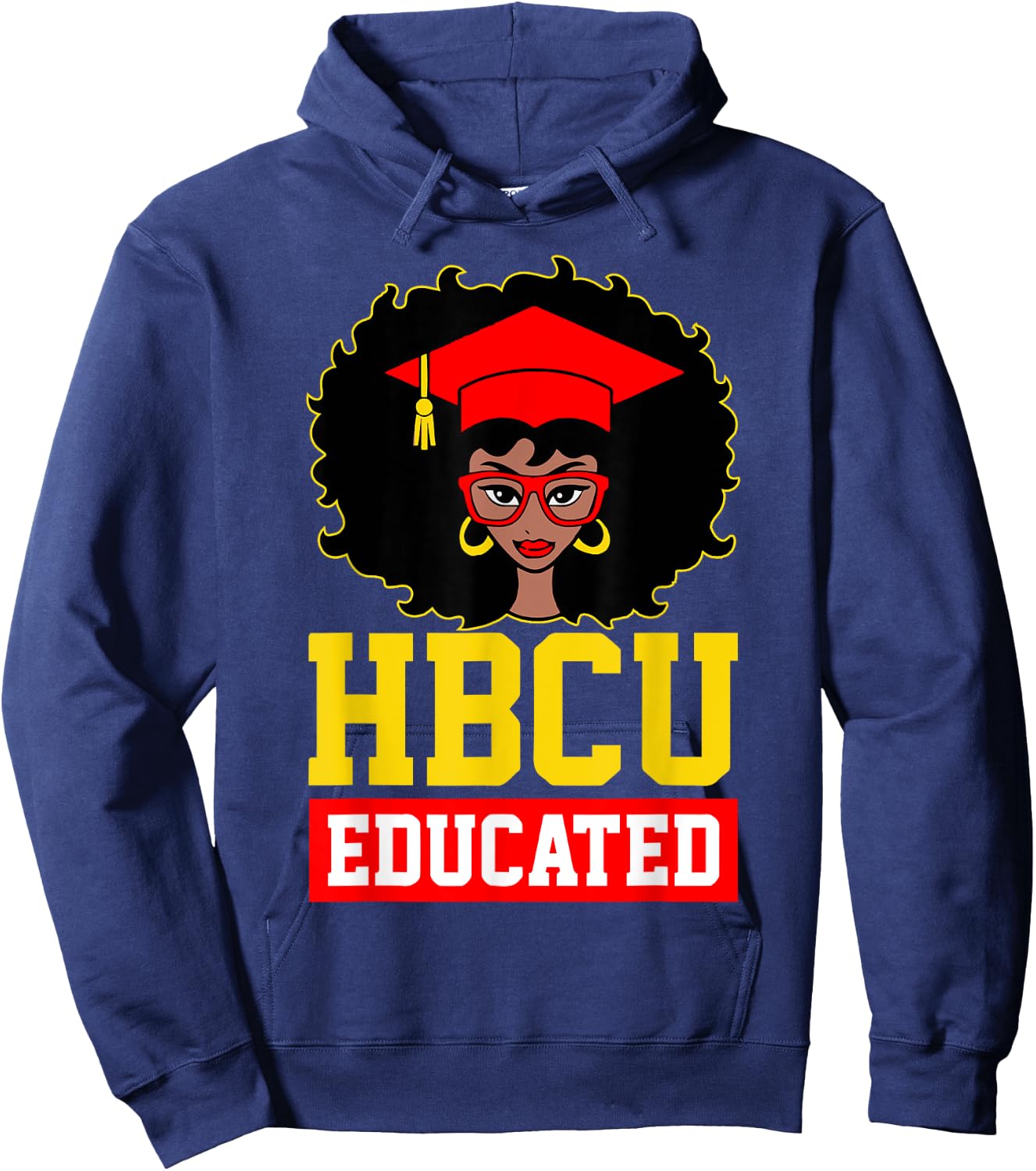 HBCU Educated Black Girl Graduate Black History Month Gifts Hoodie - Hoodie | Navy