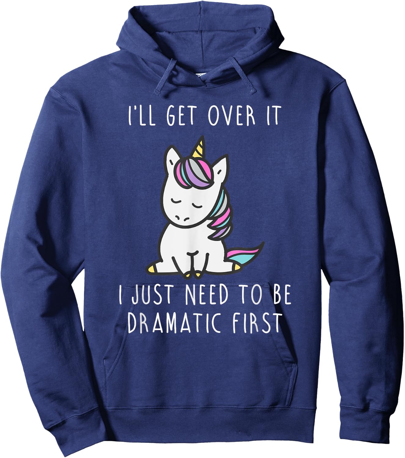 Just Need To Be Dramatic Shirts For Kids Unicorn Shirt Hoodie - Hoodie | Navy