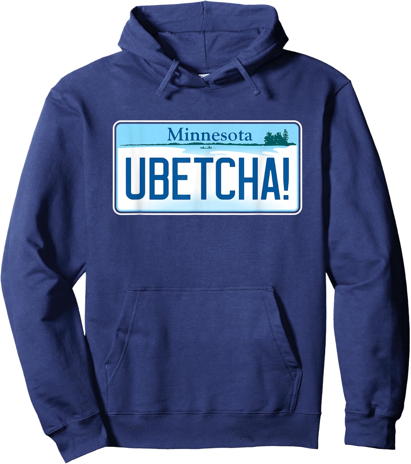 UBETCHA (You Betcha) Minnesota License Plate Hoodie - Hoodie | Navy