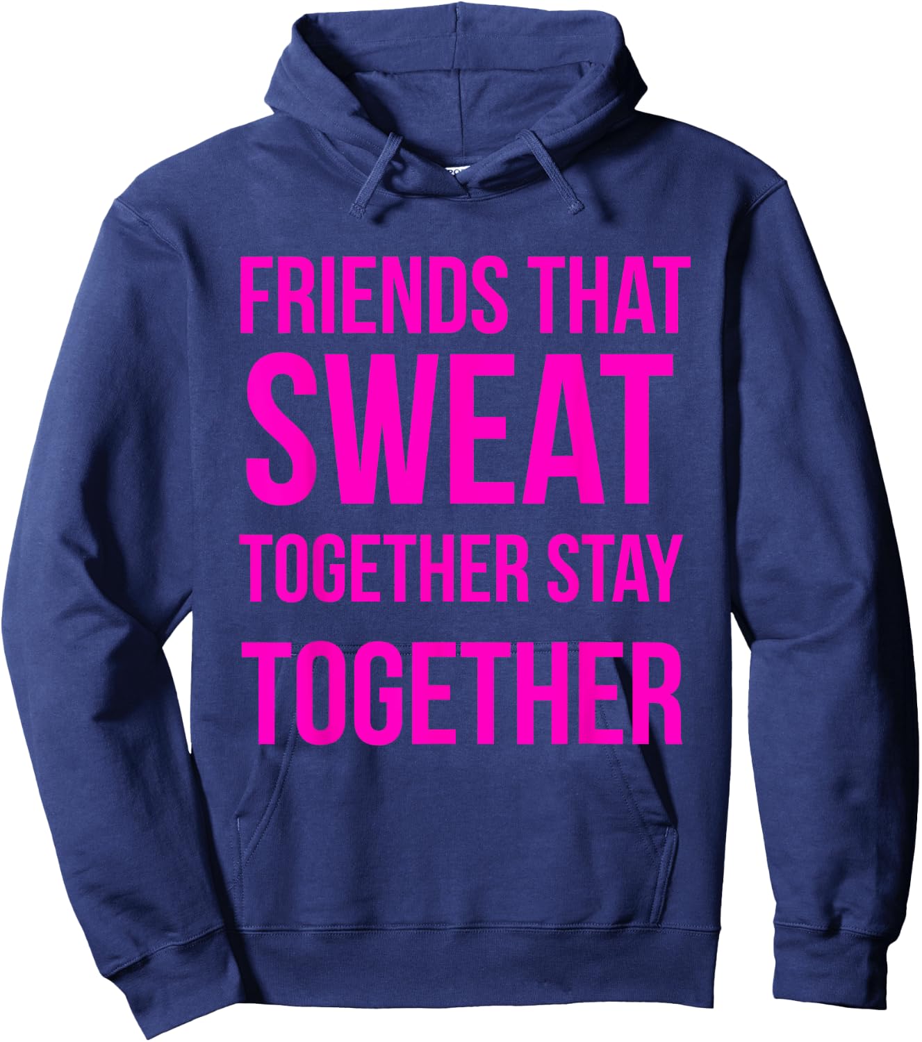 Workout Best Friend Sweat Together Fitness Gym Lifting Gift Hoodie - Hoodie | Navy
