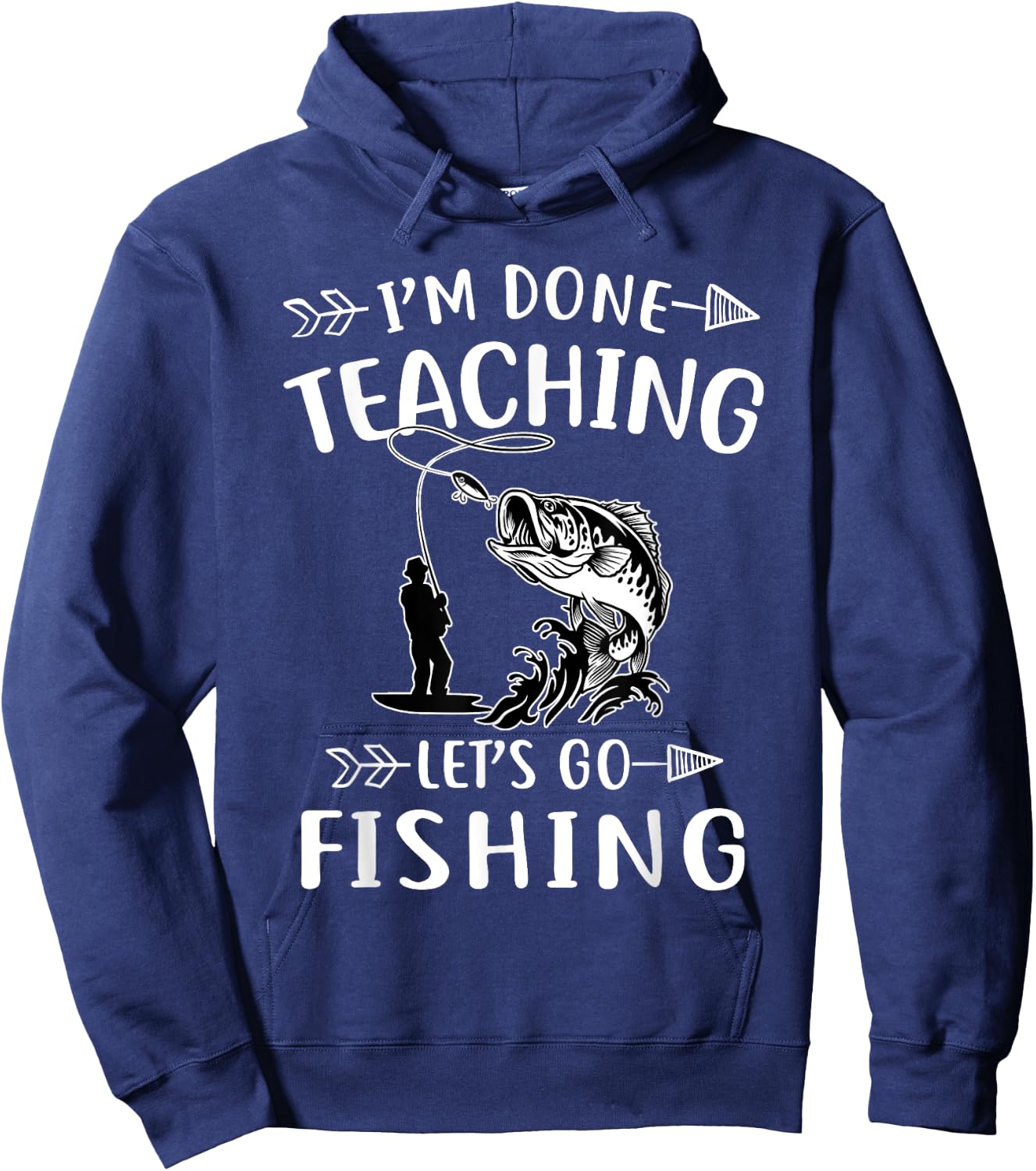 I'm Done Teacher Let's Go Fishing Last Day Of School Teacher Women Hoodie - Hoodie | Navy