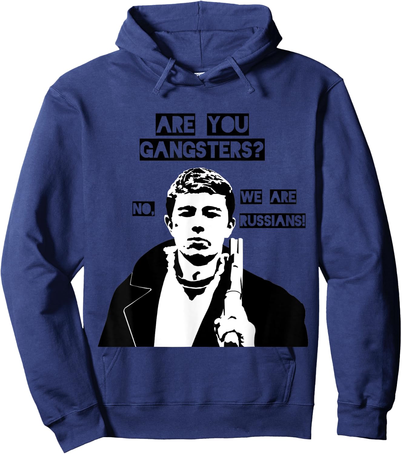 Are you gangsters? No, we are Russians! SOVI8 Propaganda. Hoodie - Hoodie | Navy