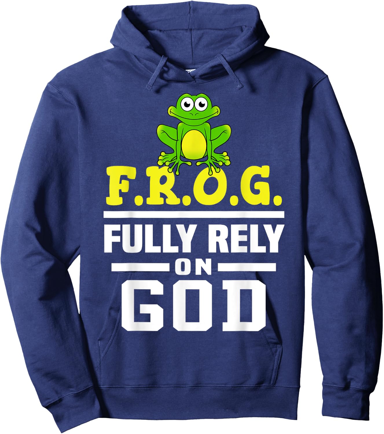 Cool F.R.O.G. Fully Rely On God | Funny Christian Faith Gift Hoodie - Hoodie | Navy