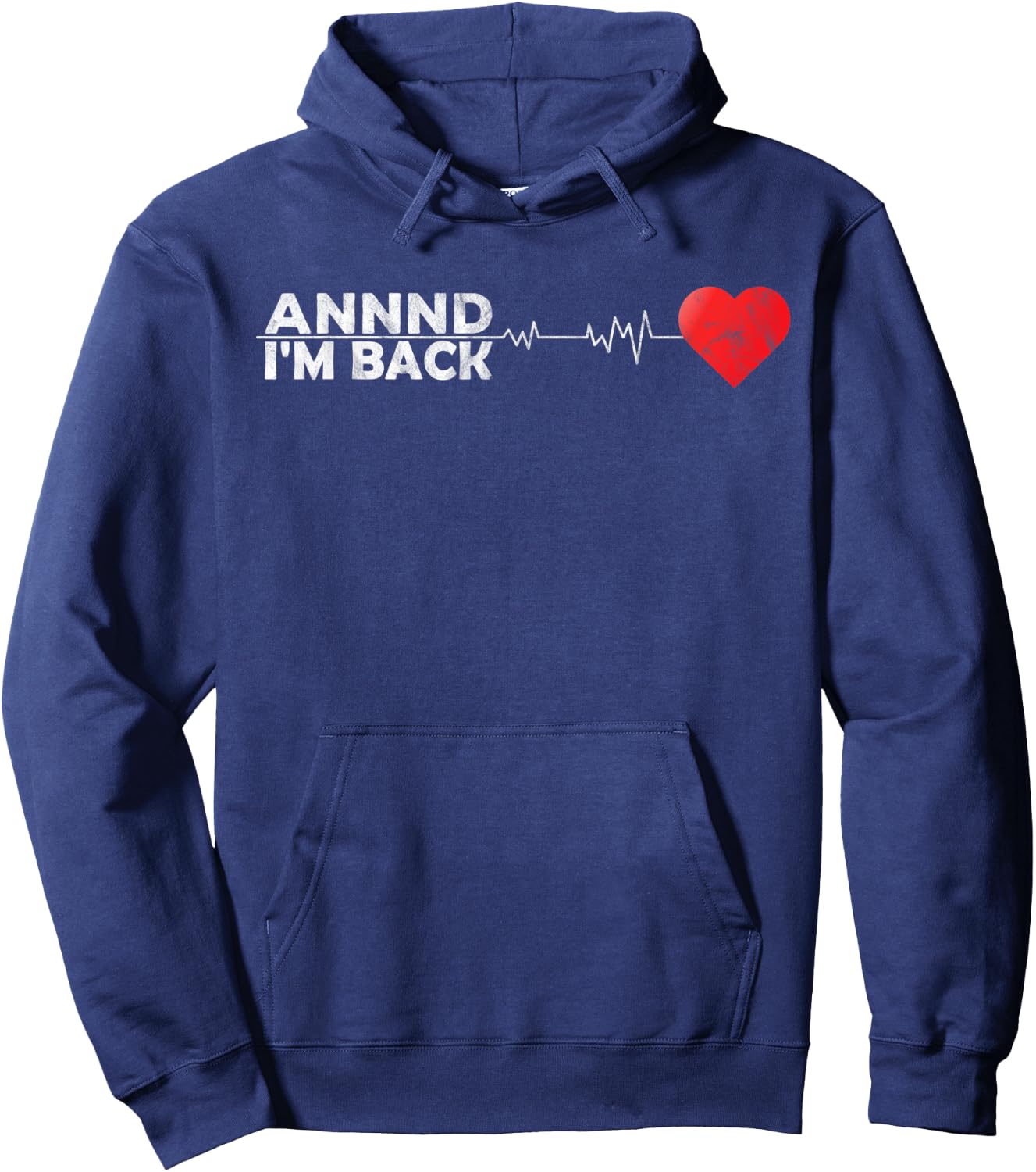 And I'm Back Stroke Awareness Health Gifts for Dad Mom Funny Hoodie - Hoodie | Navy