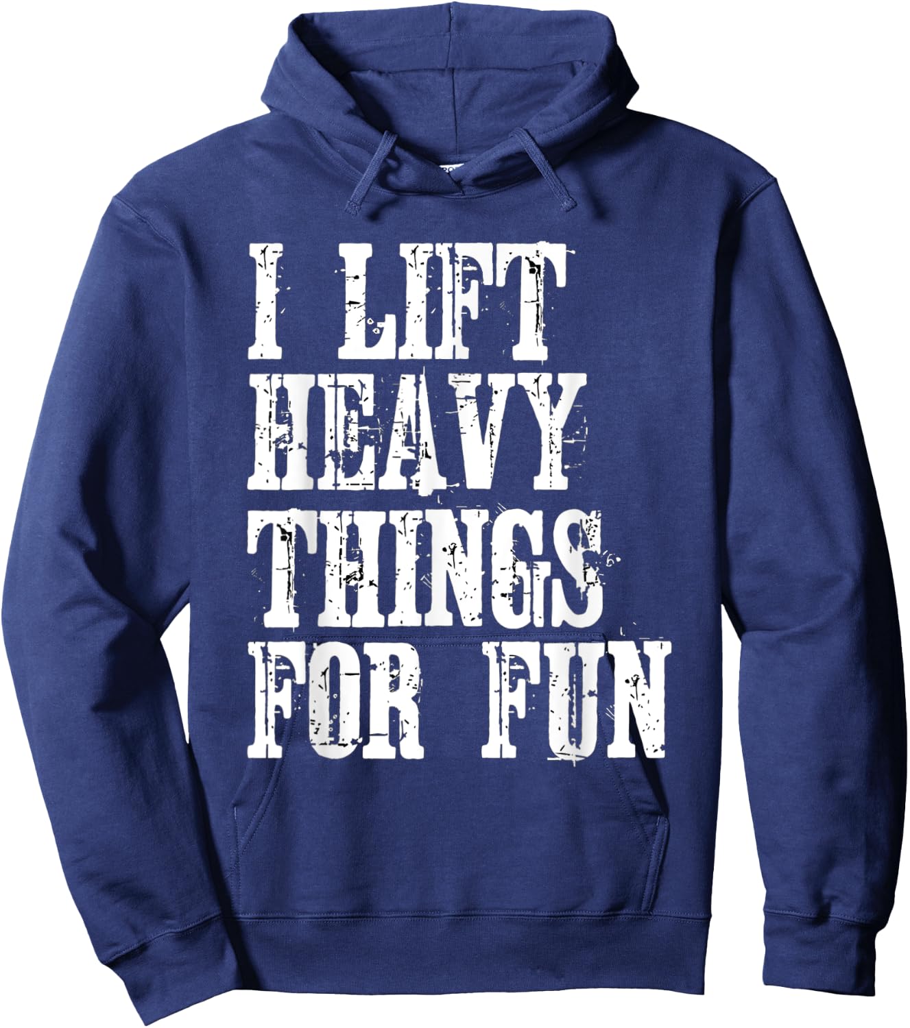 Funny Strongman i Lift Heavy Things fitness weight lifting Hoodie - Hoodie | Navy
