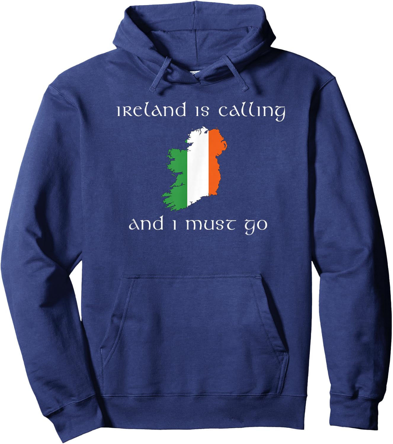 Ireland is Calling and I Must Go Irish vacation travel Hoodie - Hoodie | Navy