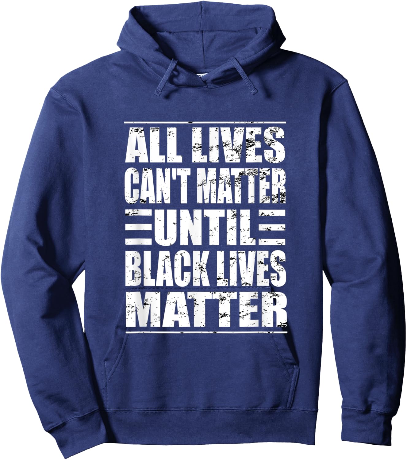 All Lives Can't Matter Until Black Lives Matter BLM Hoodie - Hoodie | Navy