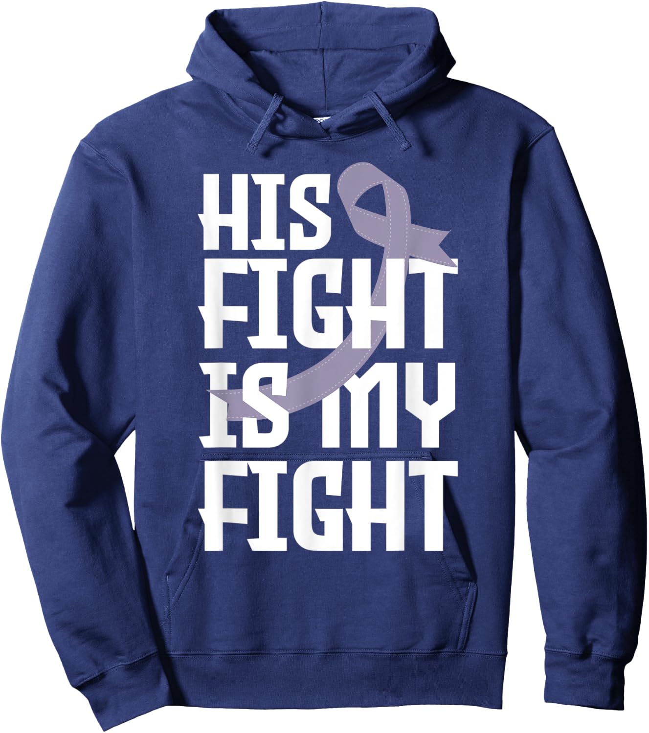 His Fight Is My Fight Husband Testicular Cancer Awareness Hoodie - Hoodie | Navy