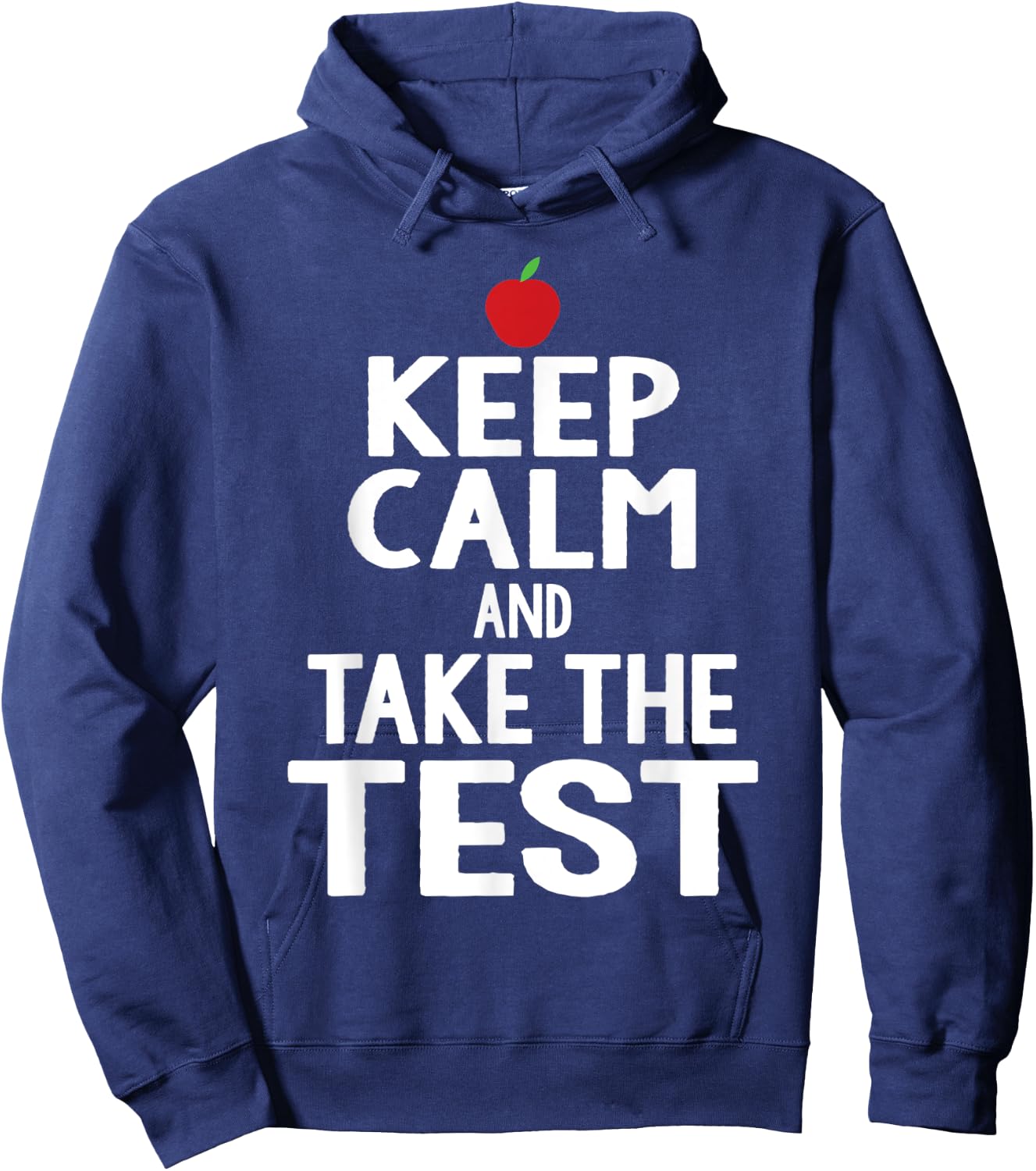 Testing Day Keep Calm & Take The Test Exam Funny Teacher Men Women Hoodie - Hoodie | Navy