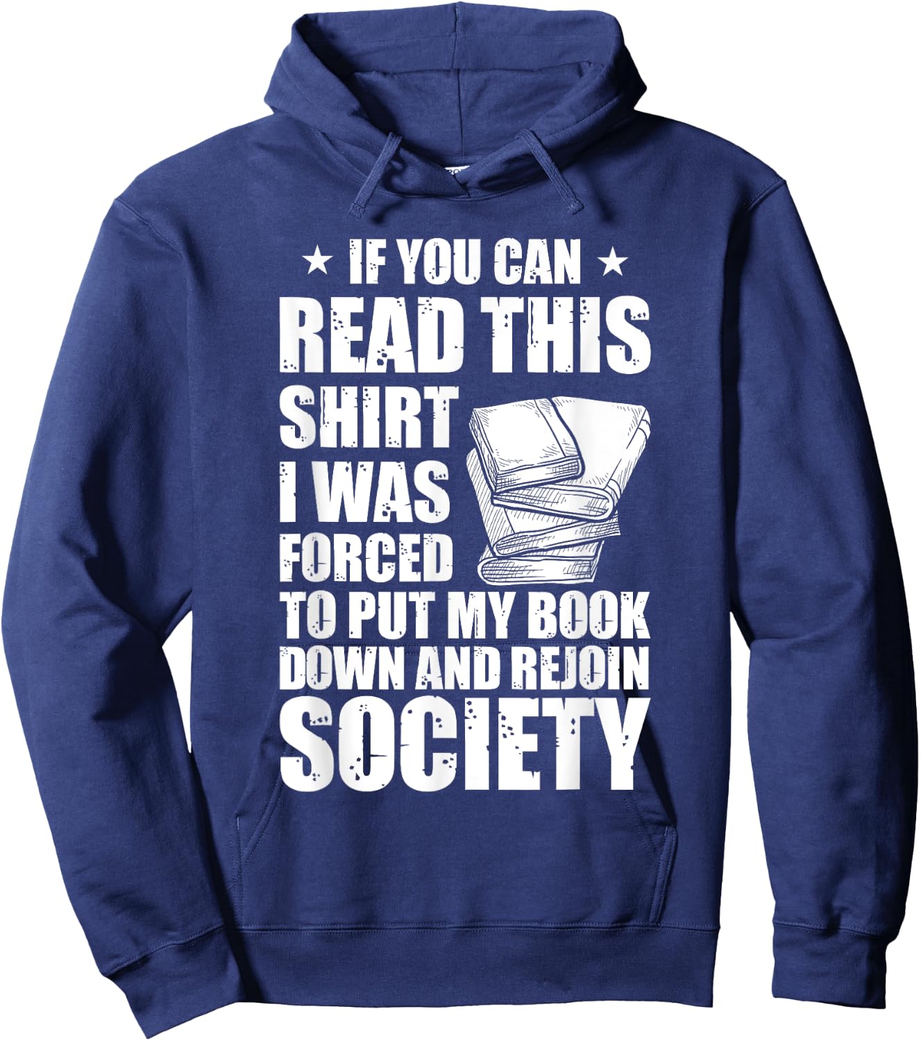 If You Can Read This I Was Forced To Put My Book Down Hoodie - Hoodie | Navy
