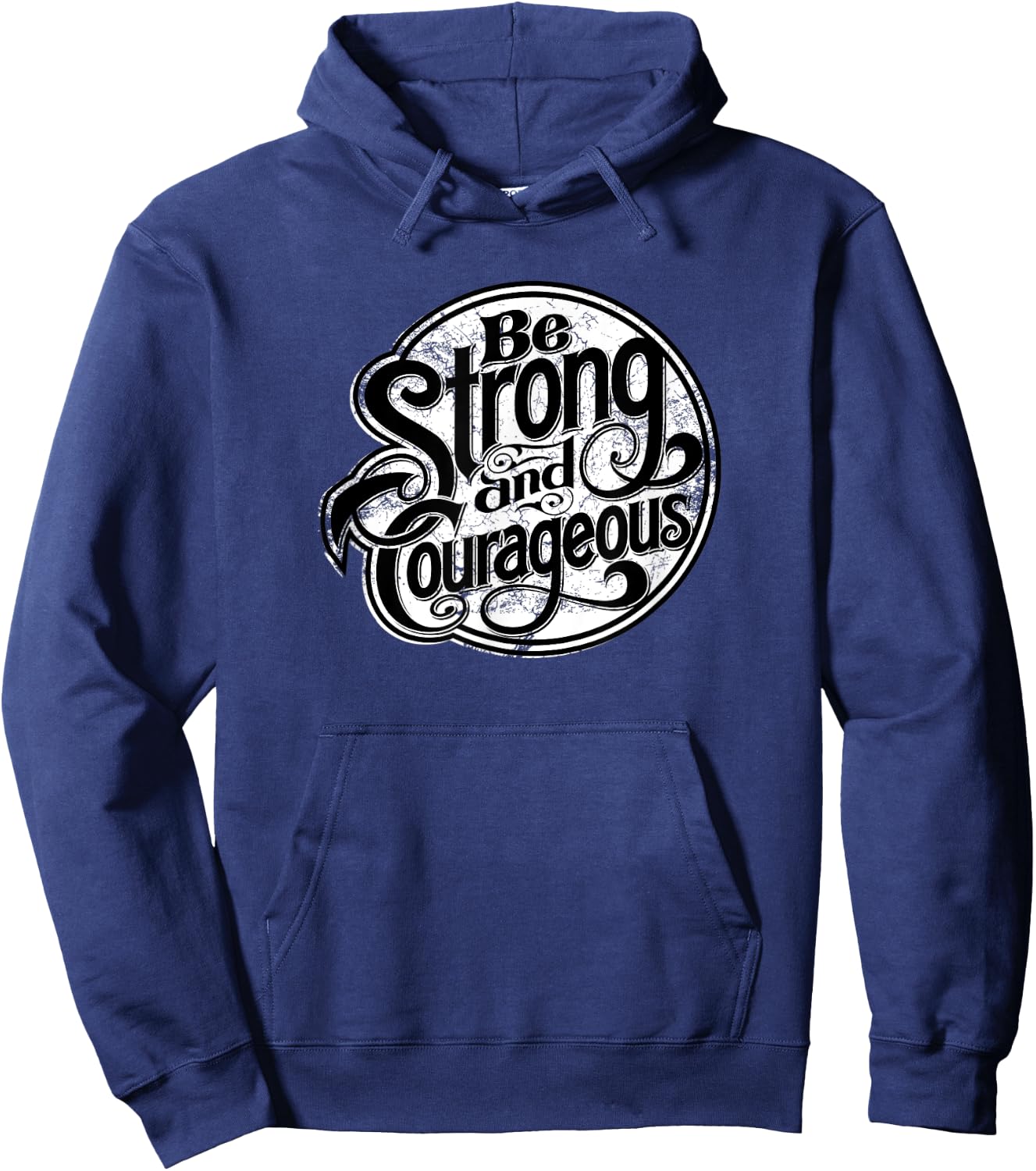 Being strong and courageous every day modern apparel Hoodie - Hoodie | Navy
