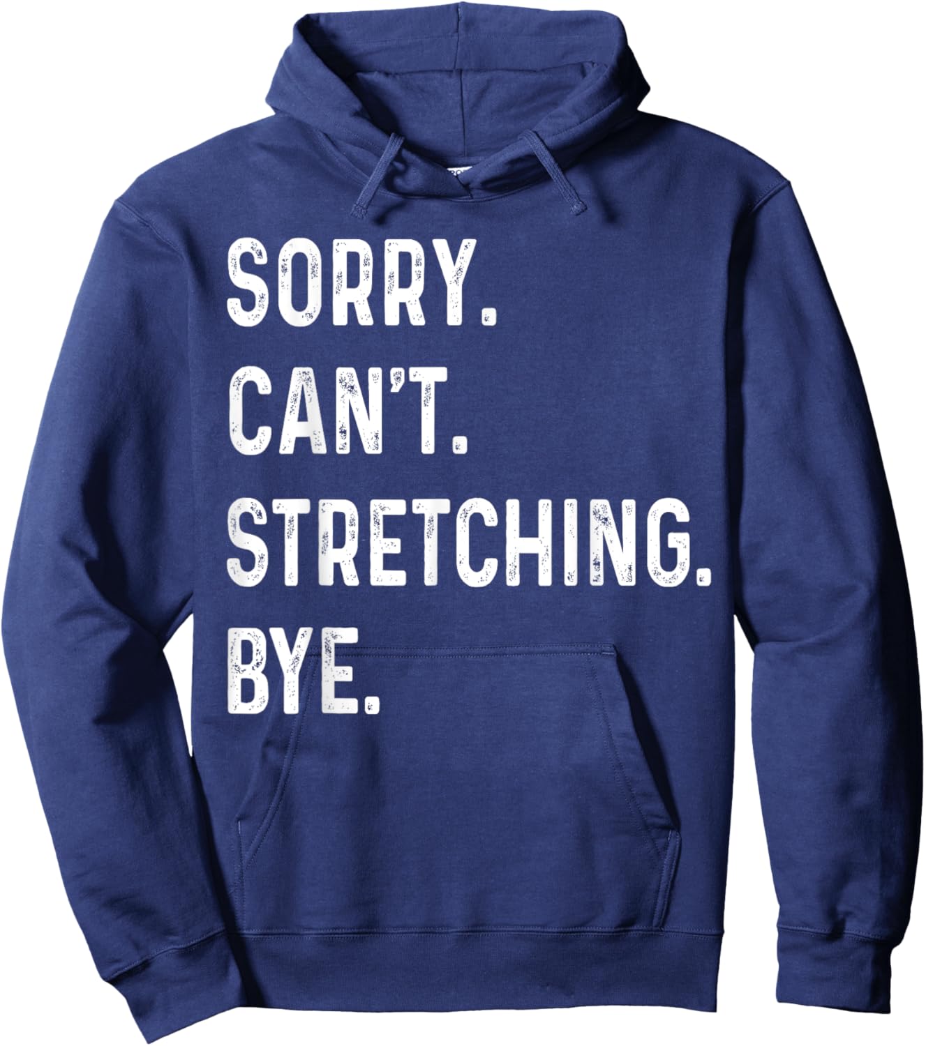 Sorry Can't Stretching Bye Women Lover, Stretching Hoodie - Hoodie | Navy