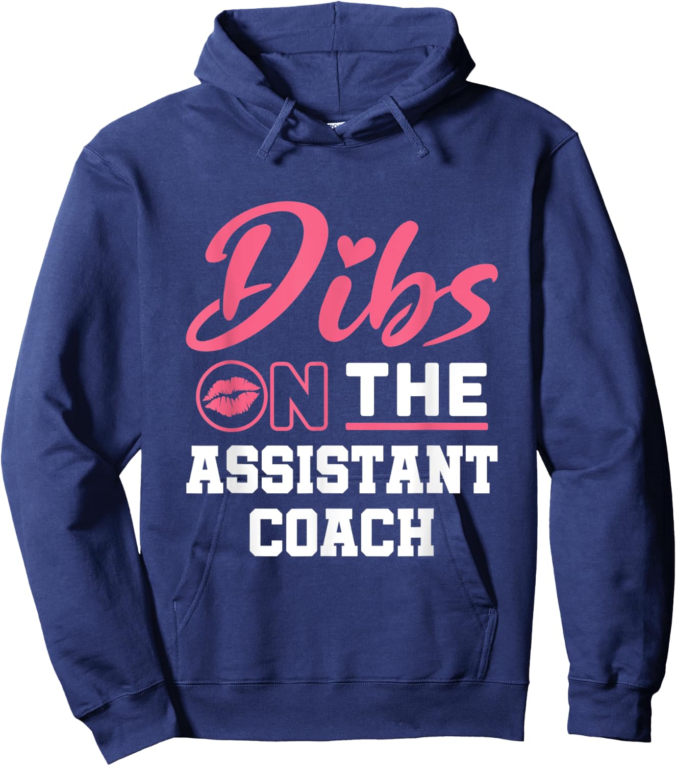 Dibs On The Assistant Coach Women Wife Girlfriend Sports Hoodie - Hoodie | Navy
