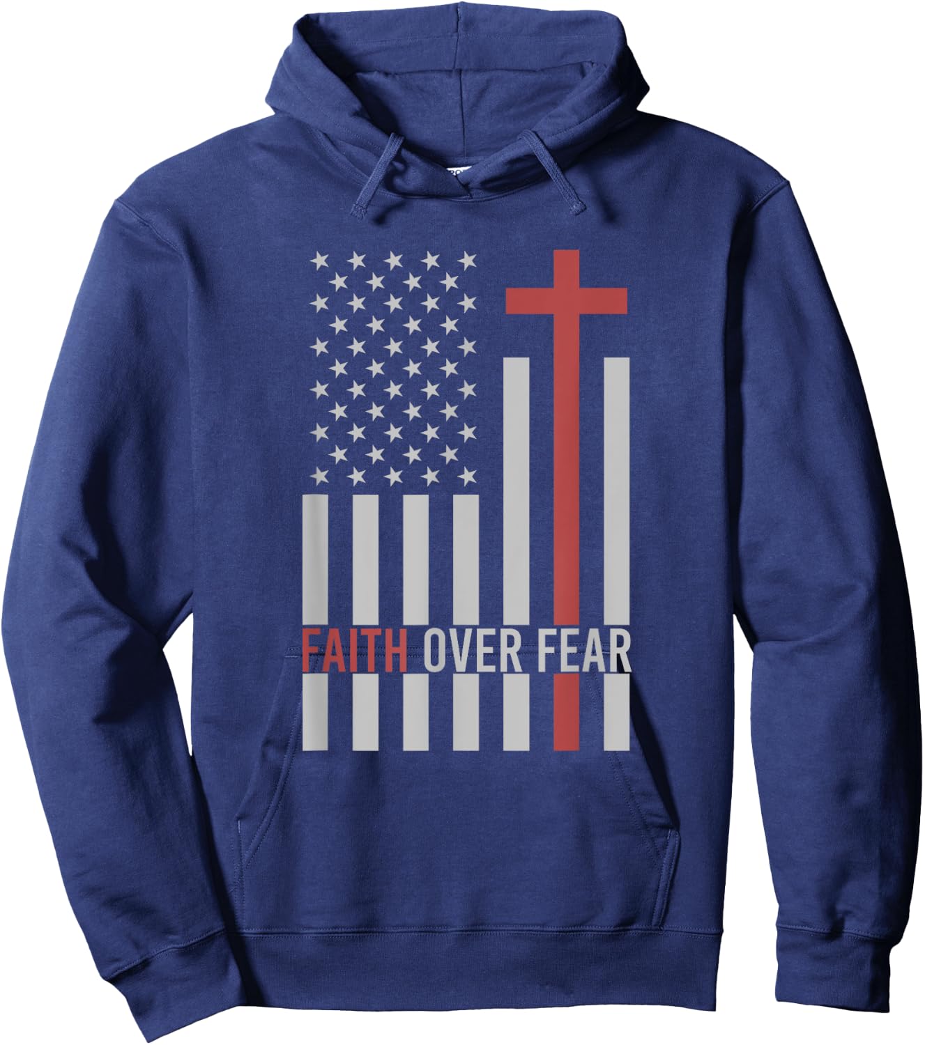 USA Flag Patriotic American Gift Faith Over Fear Prayer Hoodie - Hoodie | Navy