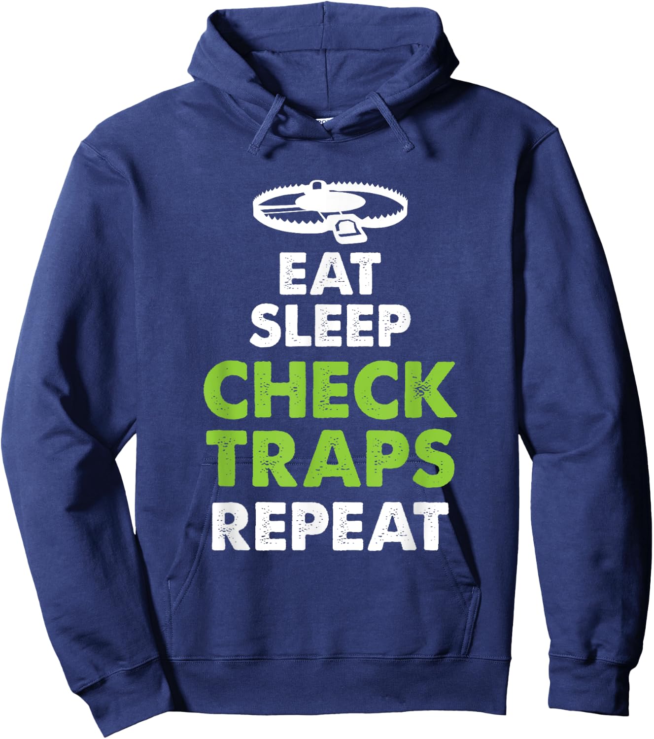 Eat Sleep Check Traps Repeat Animal Trapper Hunting Hoodie - Hoodie | Navy