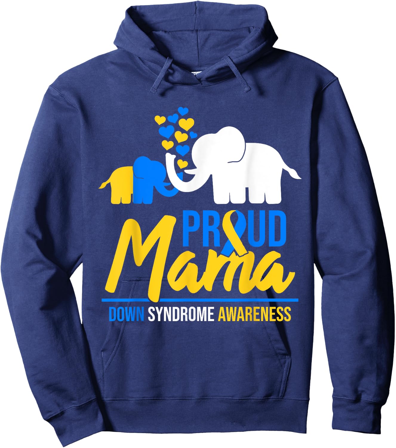 Proud Mama Mom Down Syndrome Awareness Day Cute Elephant T21 Hoodie - Hoodie | Navy