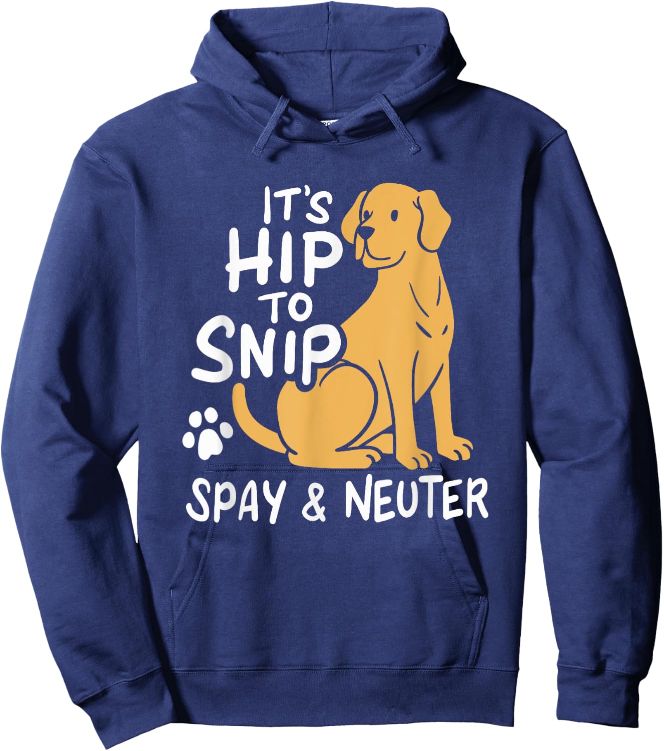 It's Hip To Snip | Spay & Neuter Awareness | Animal Rescue Hoodie - Hoodie | Navy