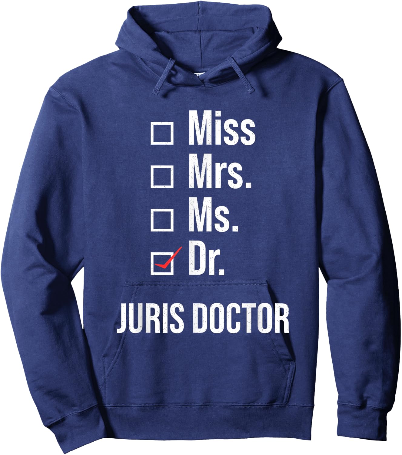 Juris Doctor of Jurisprudence Dr Law School Graduation Hoodie - Hoodie | Navy