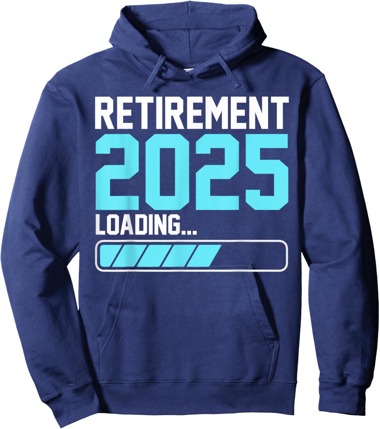 Retirement 2025 Loading Funny Retiring Retired Men Women Hoodie - Hoodie | Navy