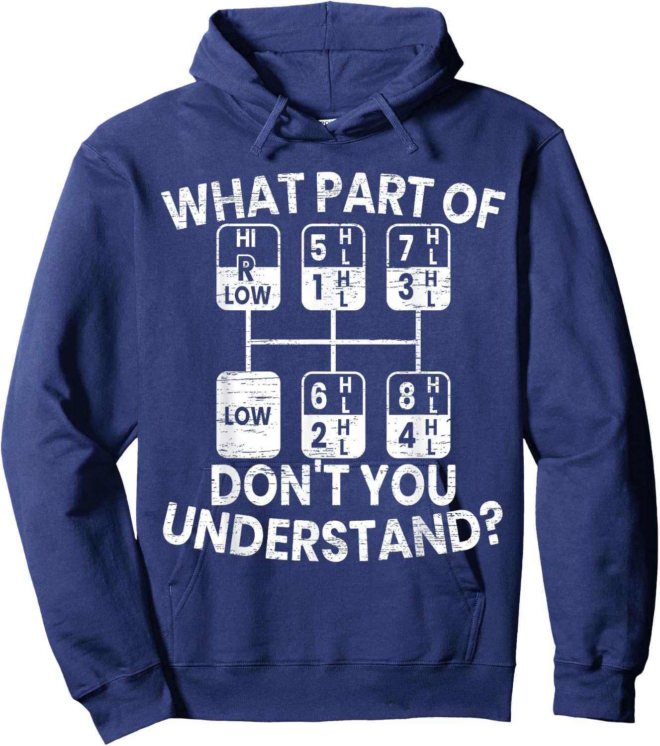 What Part Of Don't You Understand Funny Trucker Truck Driver Hoodie - Hoodie | Navy