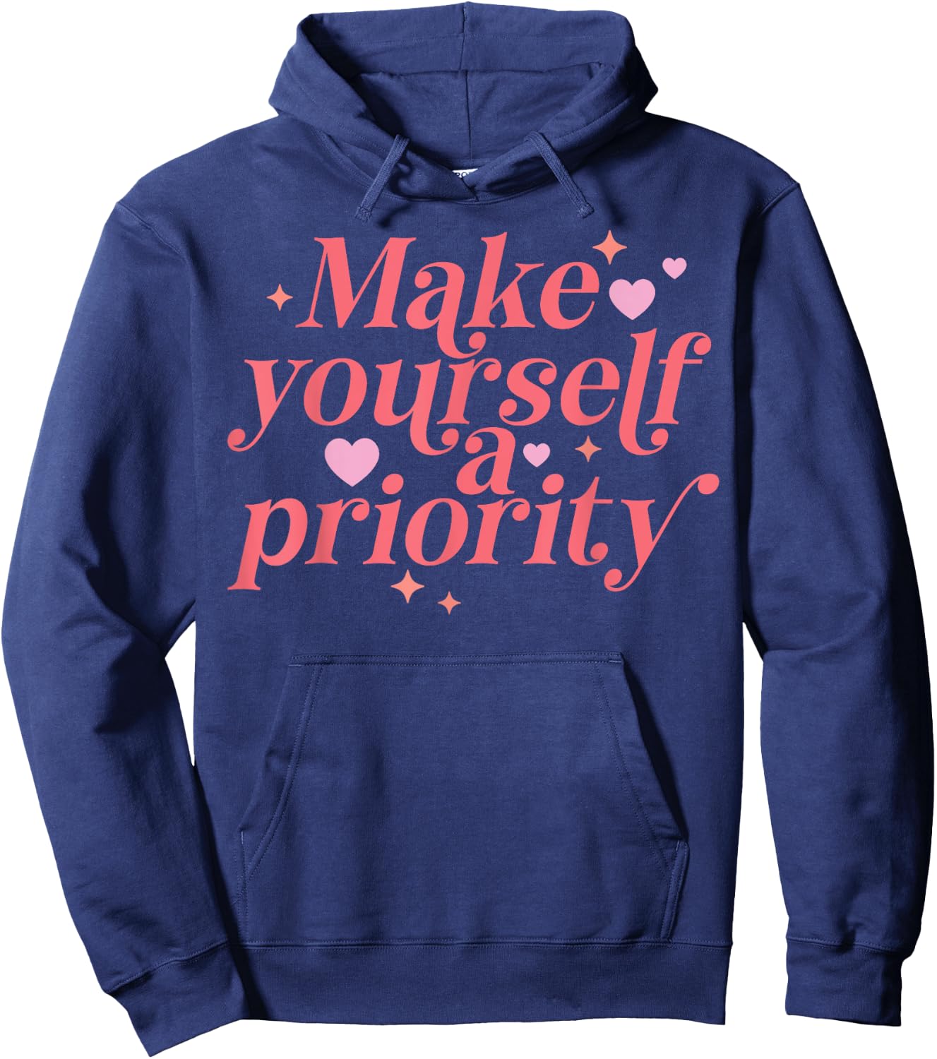 Make yourself a Priority Self Love Positive Inspiration Hoodie - Hoodie | Navy