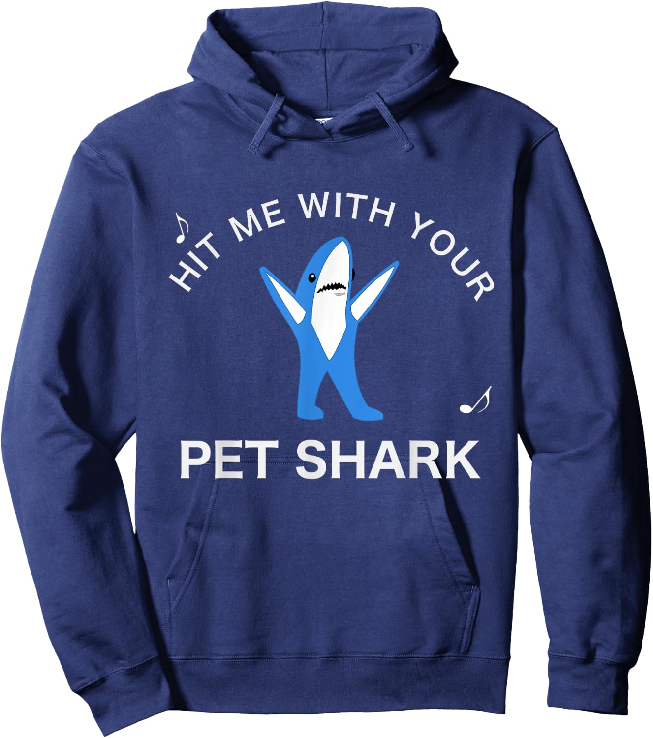 Hit me with your Pet Shark! Funny Song Lyrics Hoodie - Hoodie | Navy