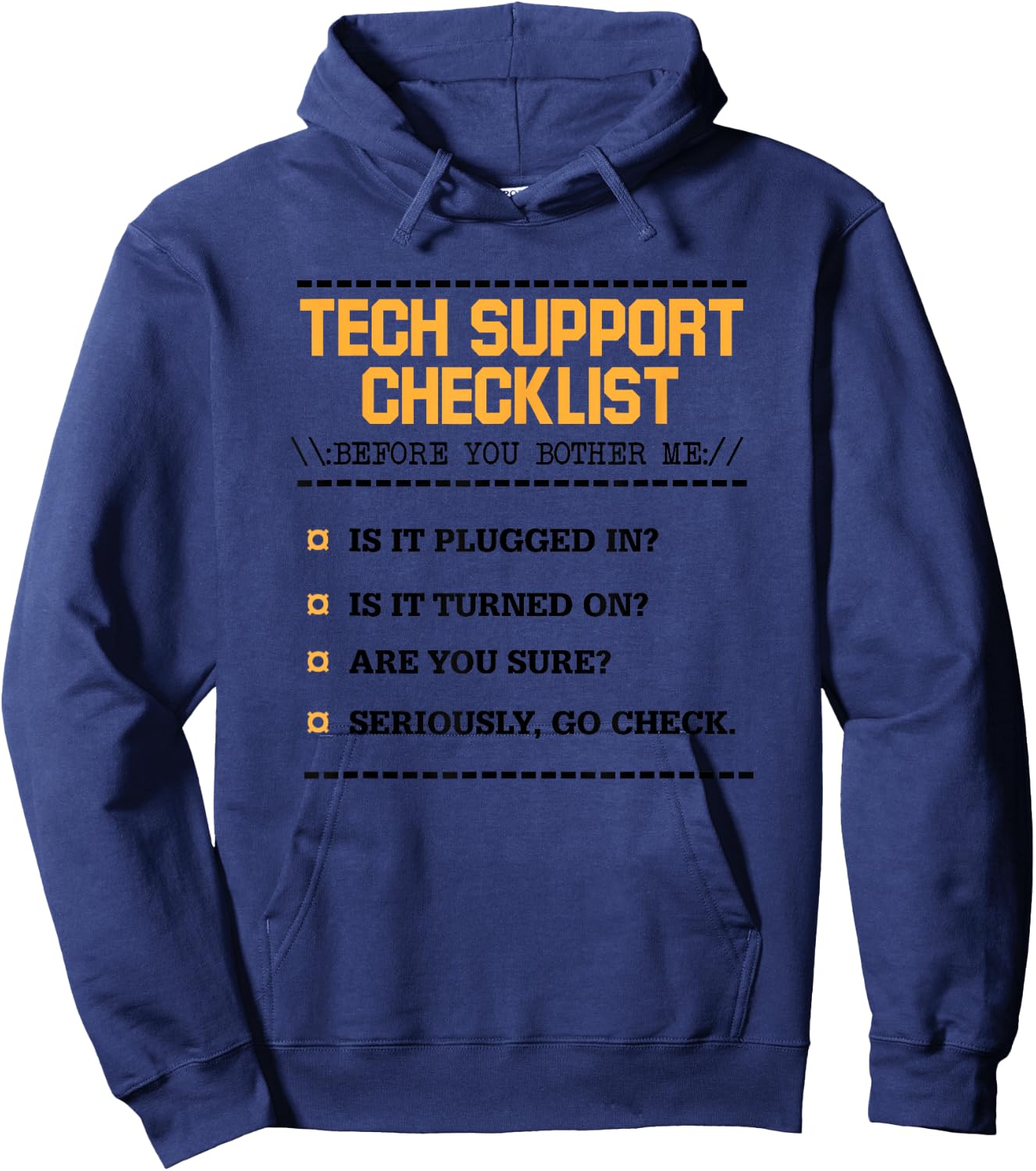 Tech Support Checklist Funny Computer Geek Sysadmin Gift Hoodie - Hoodie | Navy