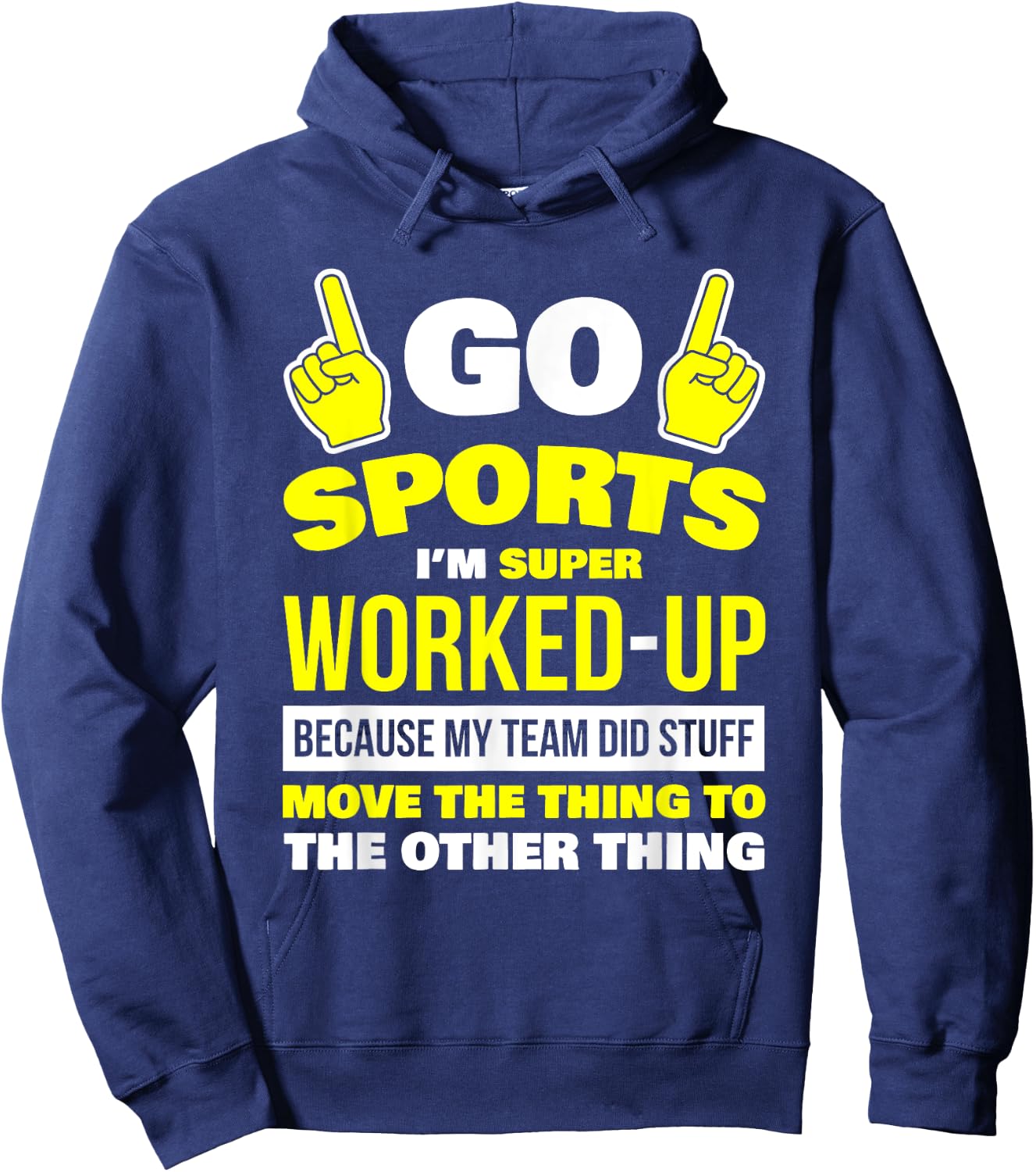 Sportsball Shirt Yay Sports T Shirt Hooray Sports Hoodie - Hoodie | Navy