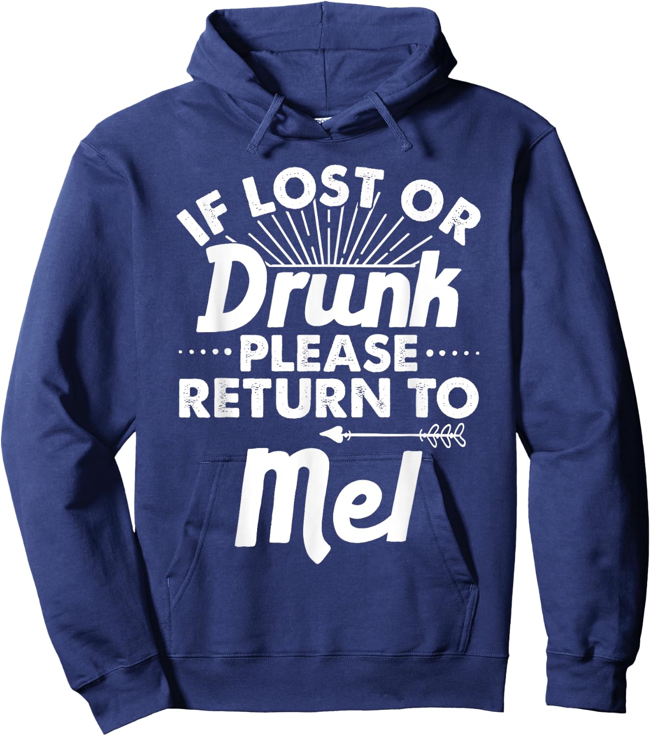 If Lost Or Drunk Please Return To MEL Gift Name Men Hoodie - Hoodie | Navy