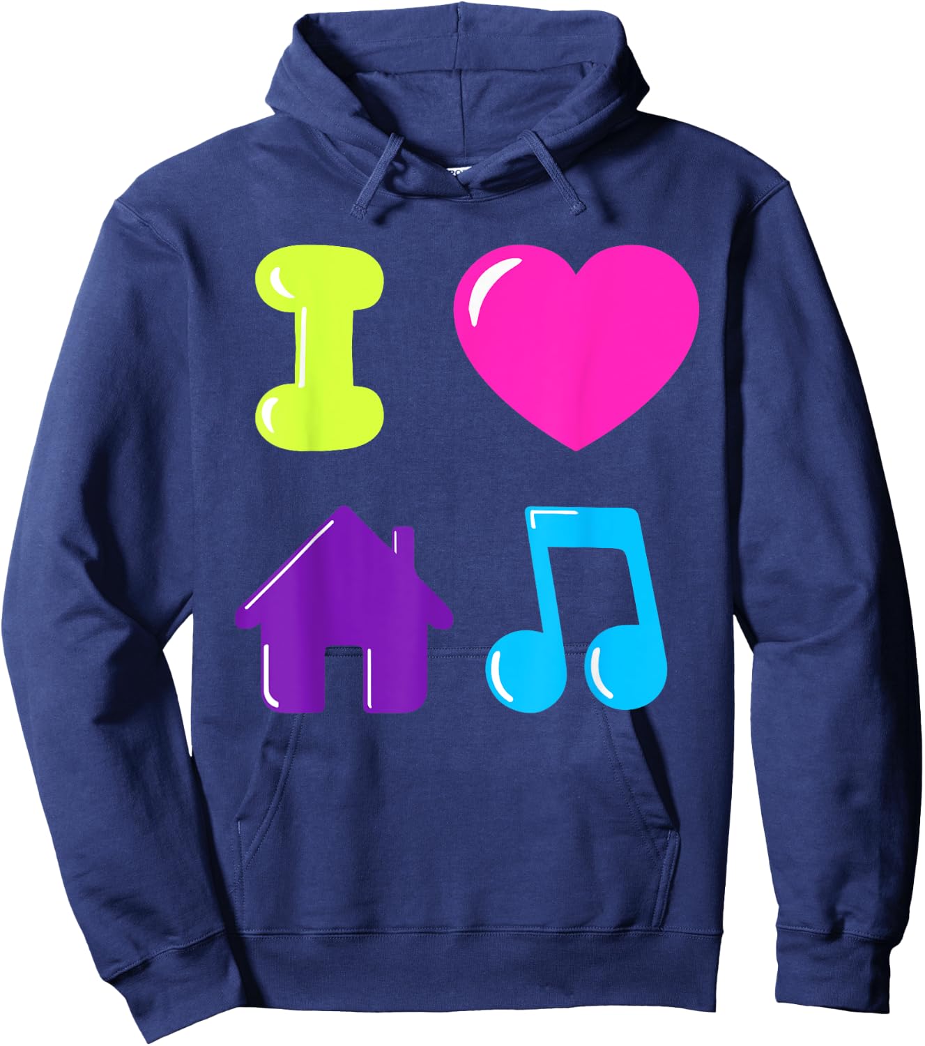 I Love House Music DJ Chicago 1980s Electronic Dance Disco Hoodie - Hoodie | Navy