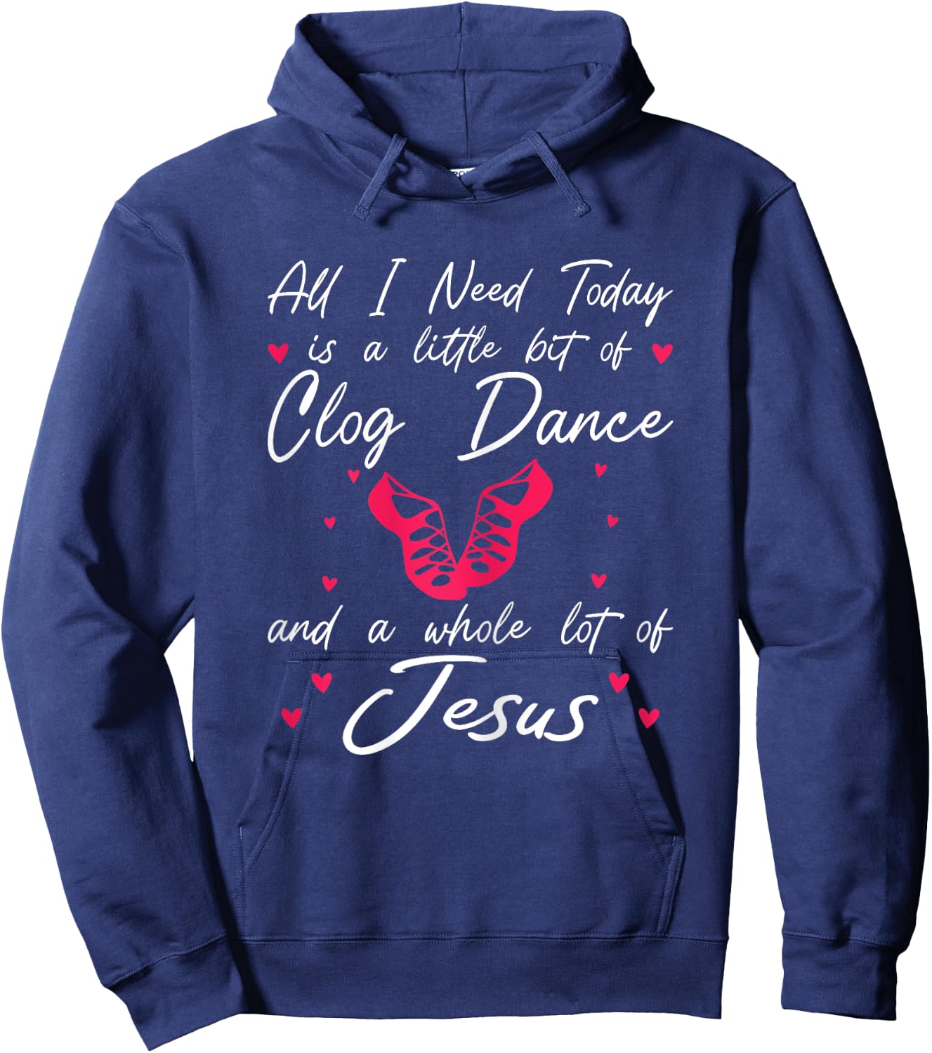 Clog Dancing Funny Clogging Hoodie - Hoodie | Navy