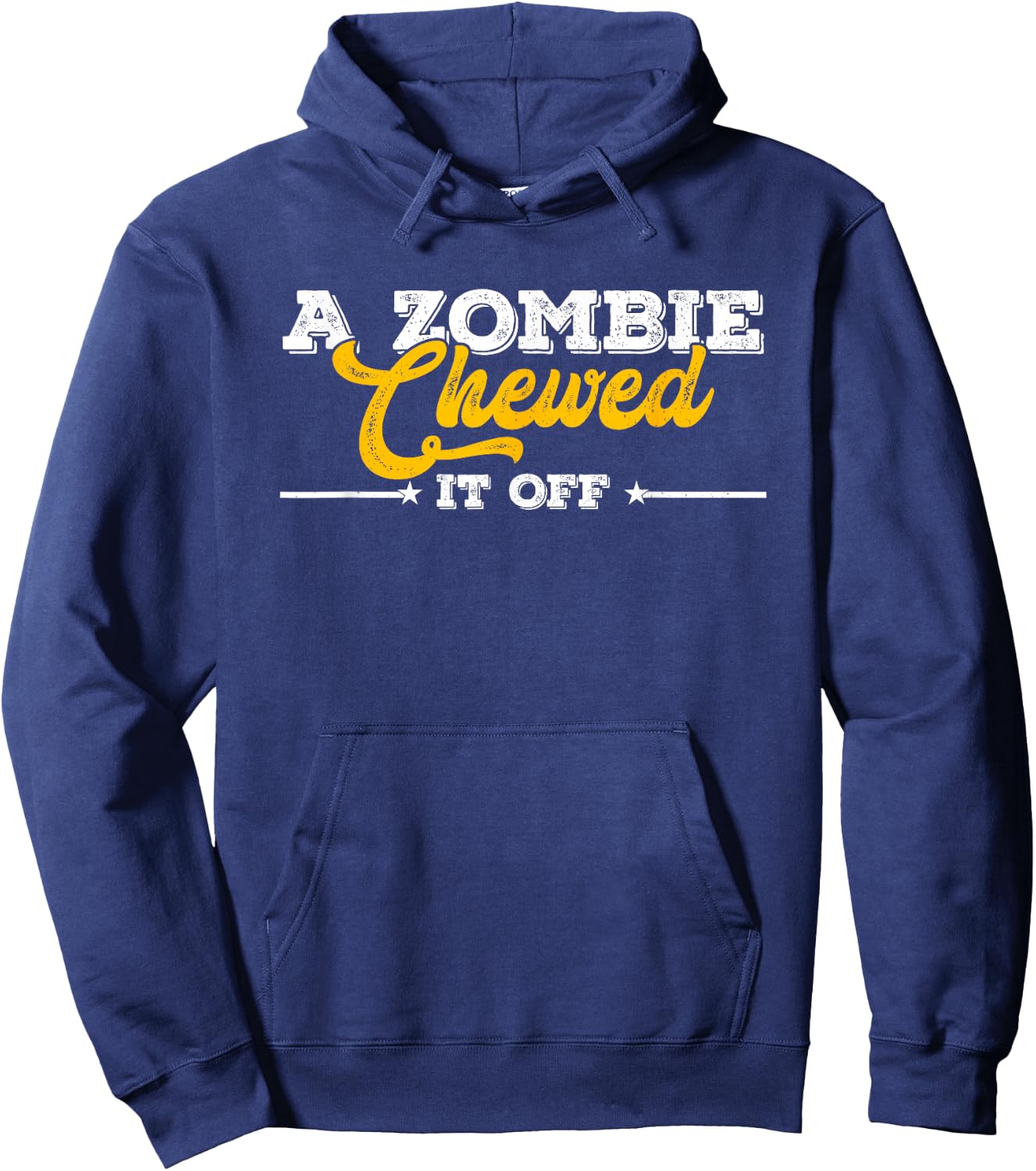 A Zombie Chewed It Off Funny Leg Arm Amputee Recovery Hoodie - Hoodie | Navy
