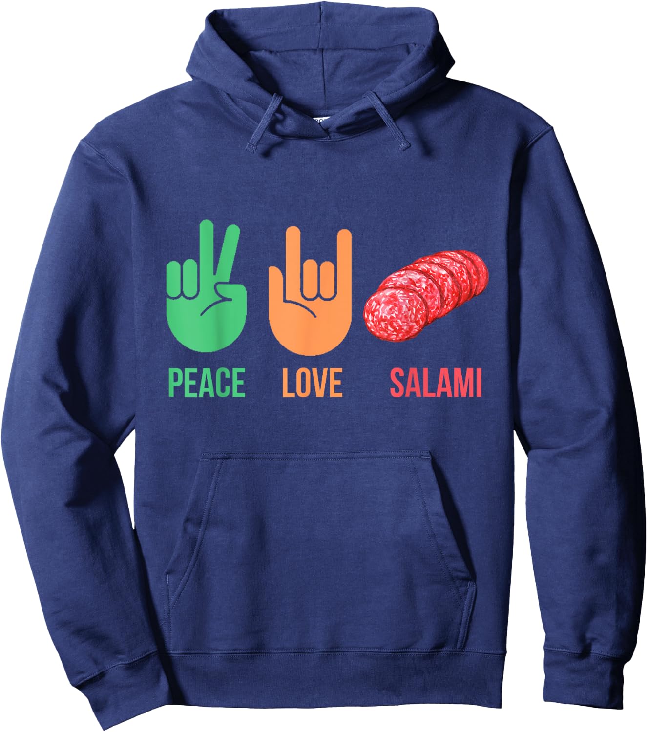 Salami Lover Costume with Peace and Love Signs Funny Italian Hoodie - Hoodie | Navy