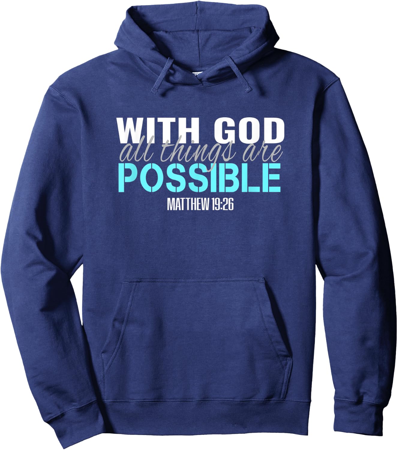 Christian Bible Verse T S With God All Things Are Possible T Hoodie - Hoodie | Navy