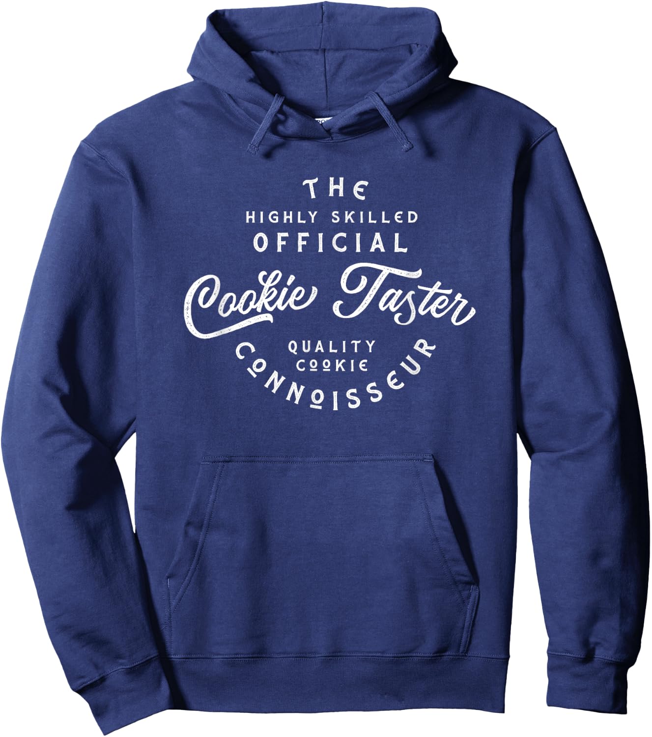 Cookies Taster, connoisseur taste tester of cookies Hoodie - Hoodie | Navy
