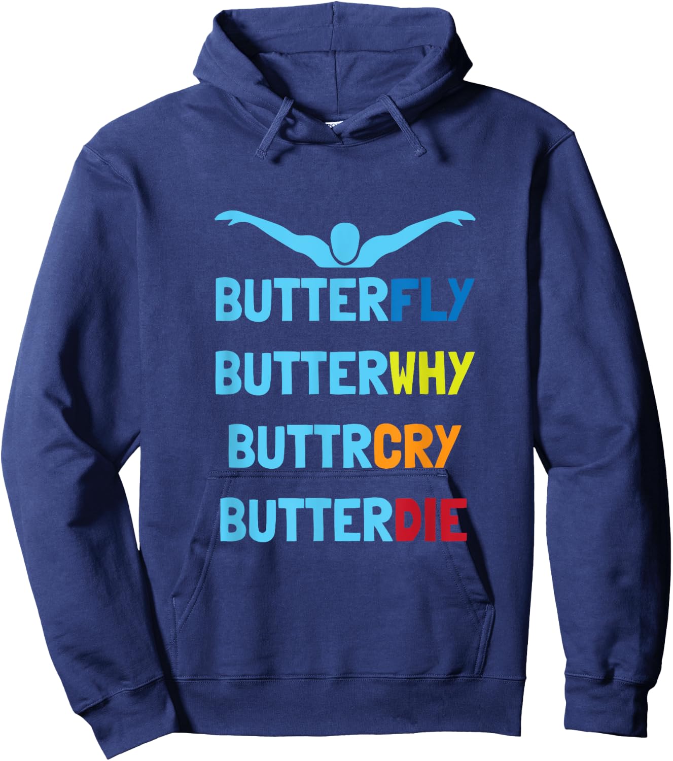 Butterfly Butterwhy Funny Swimmer Swim Team Swimming Hoodie - Hoodie | Navy