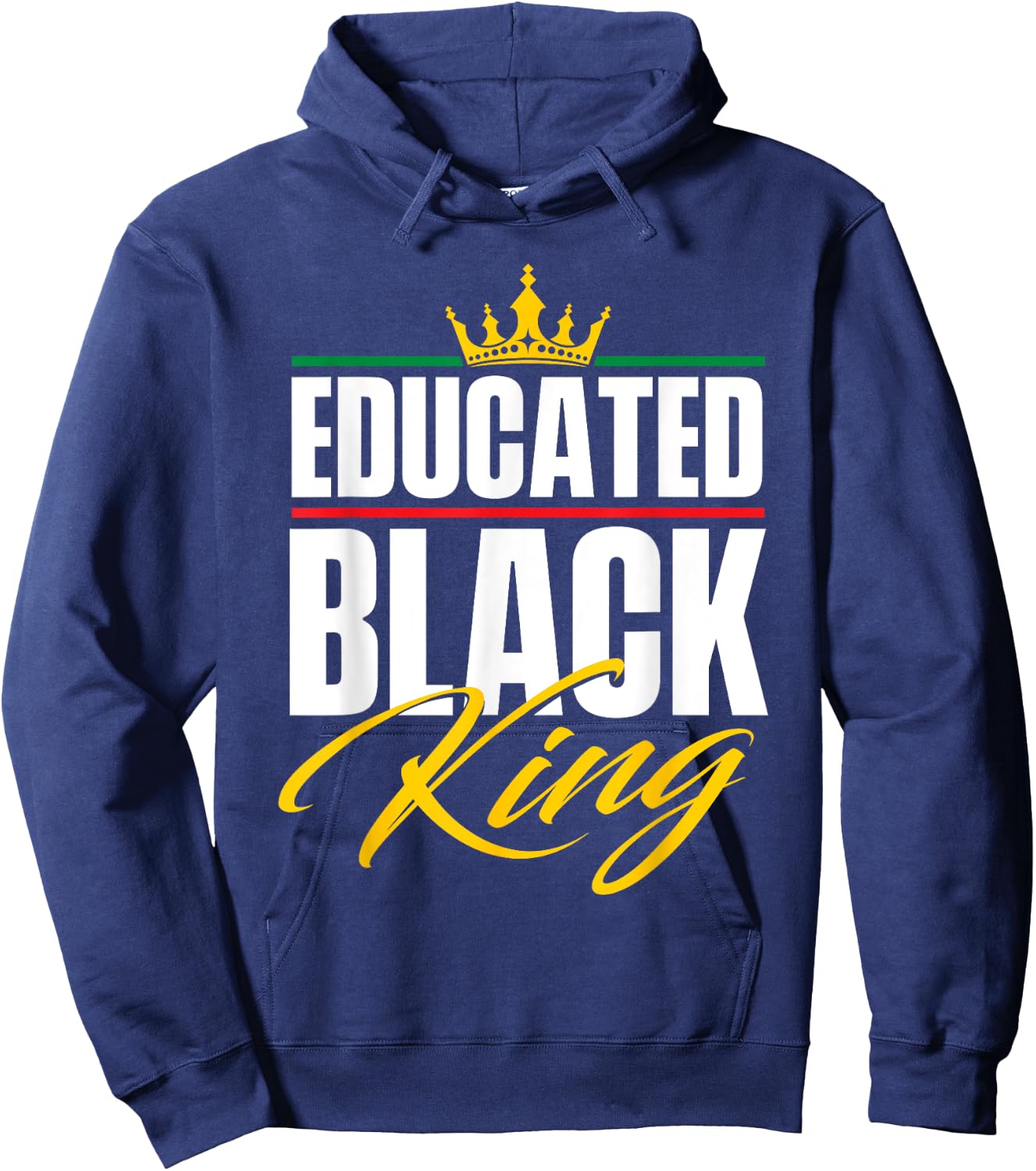 Educated Black King - MLK Day Black History African Roots Hoodie - Hoodie | Navy