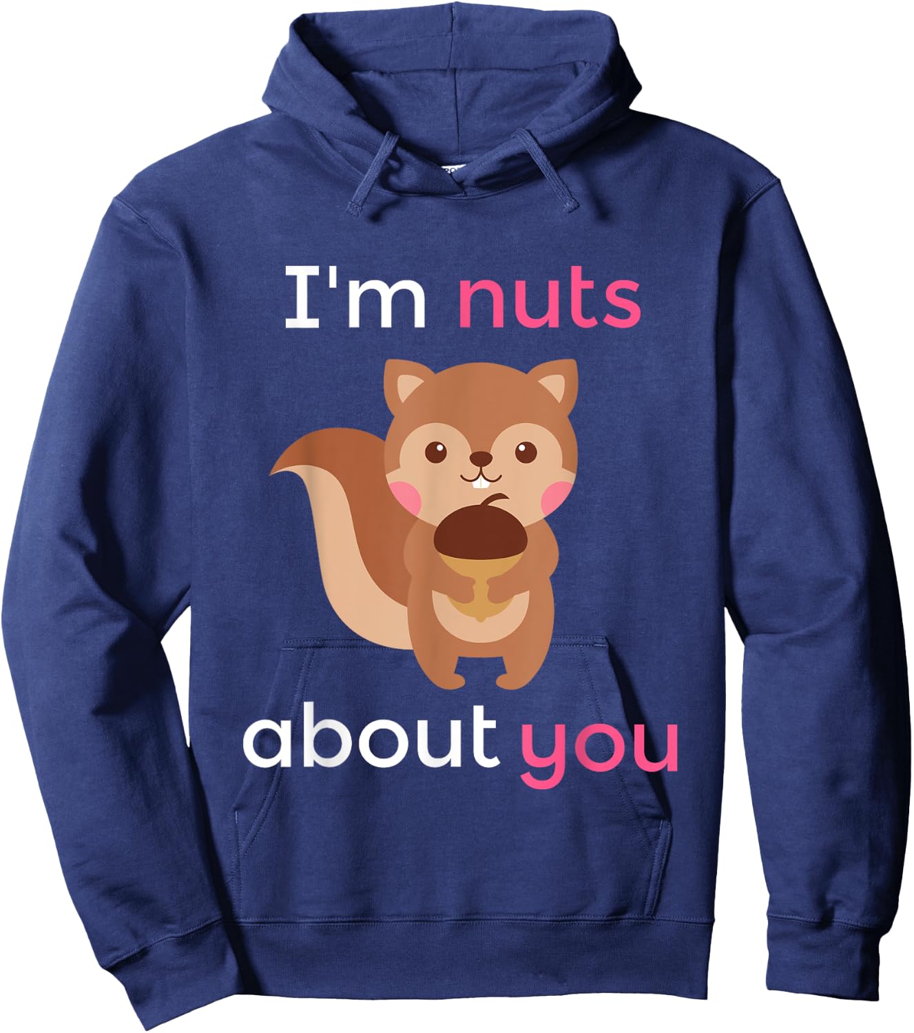 I'm Nuts About You Heart Squirrel Valentine Gift Hoodie - Hoodie | Navy