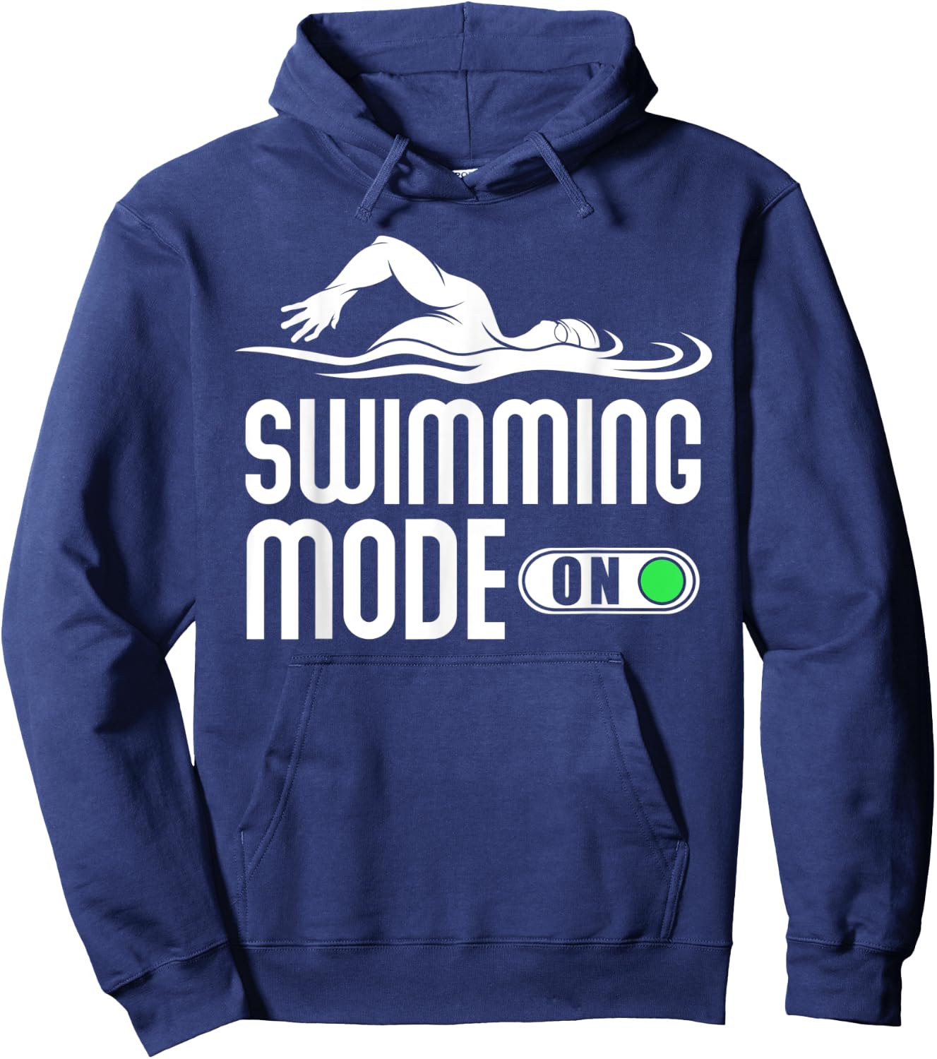 Swim Slogan funny - Swimming Mode on Swim Hoodie - Hoodie | Navy