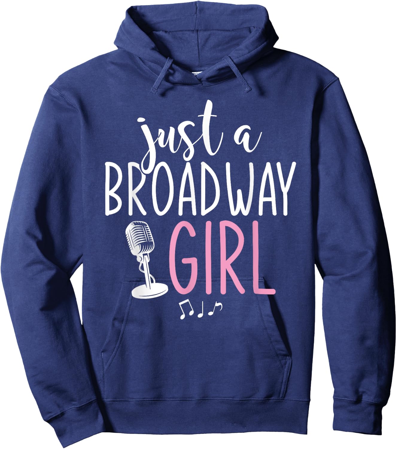 Just A Broadway Girl Musical Theater Fan Women Gift Musicals Hoodie - Hoodie | Navy