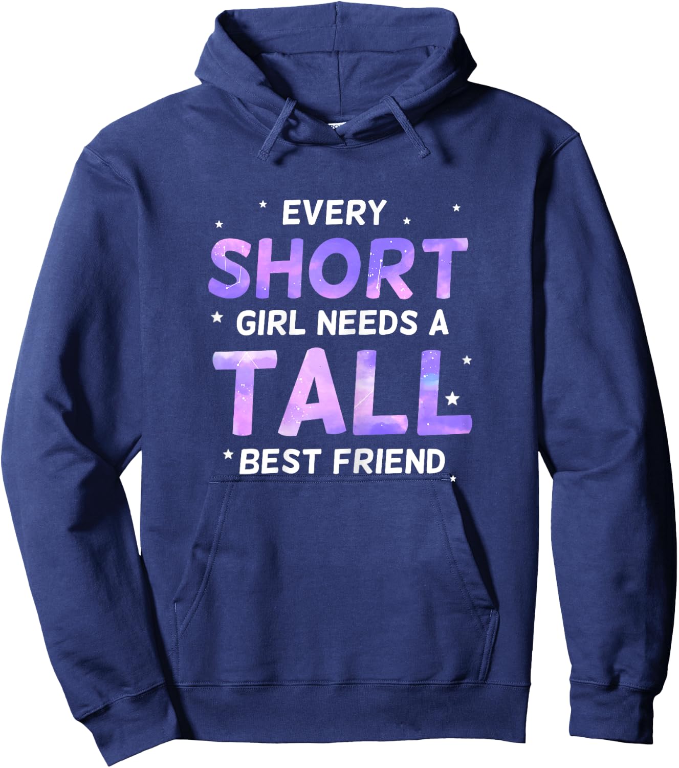 Every Short Girl Needs a Tall Friend Best Friends Hoodie - Hoodie | Navy