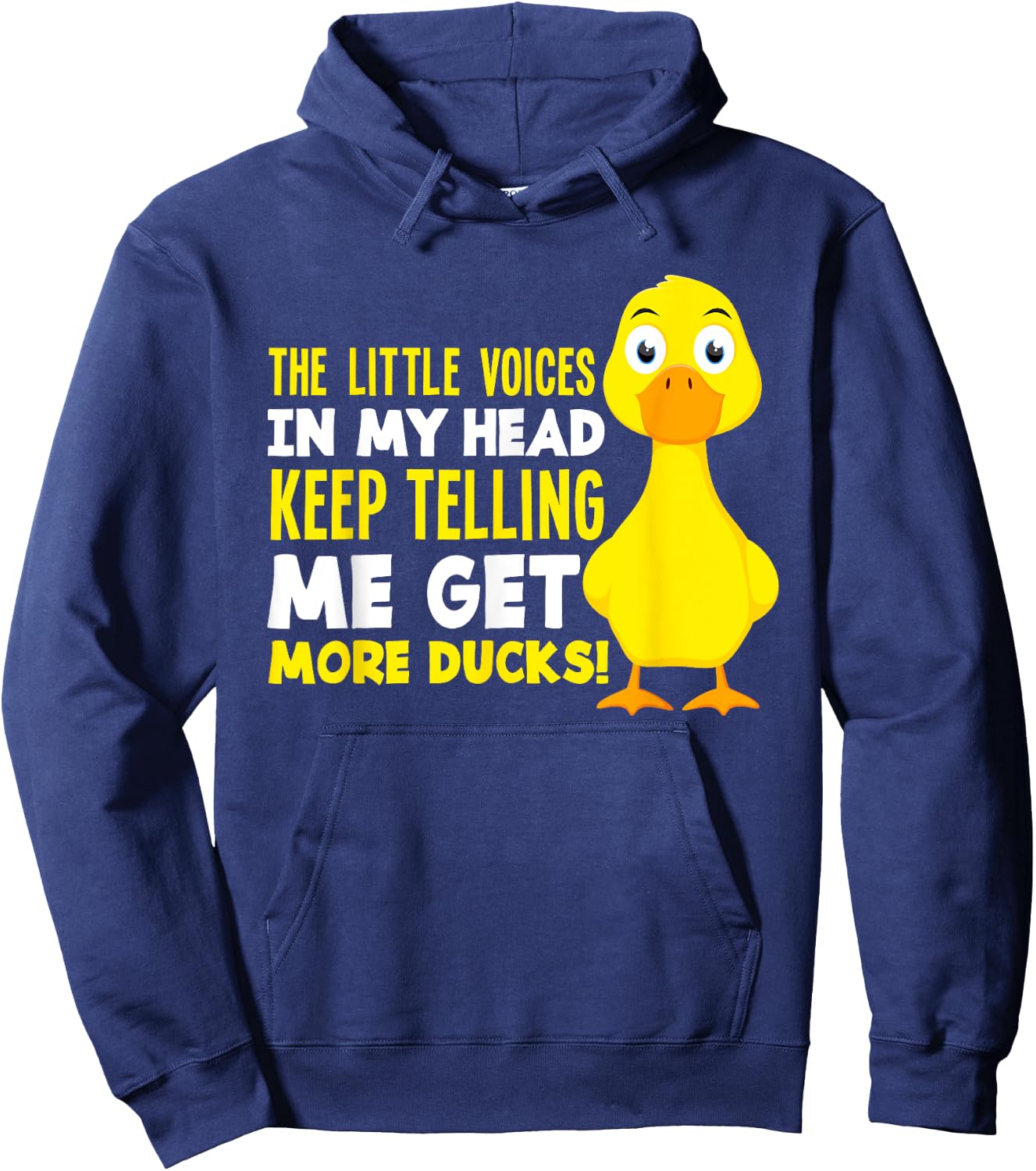 The Voices In My Head Get More Ducks Funny Duck Lover Hoodie - Hoodie | Navy