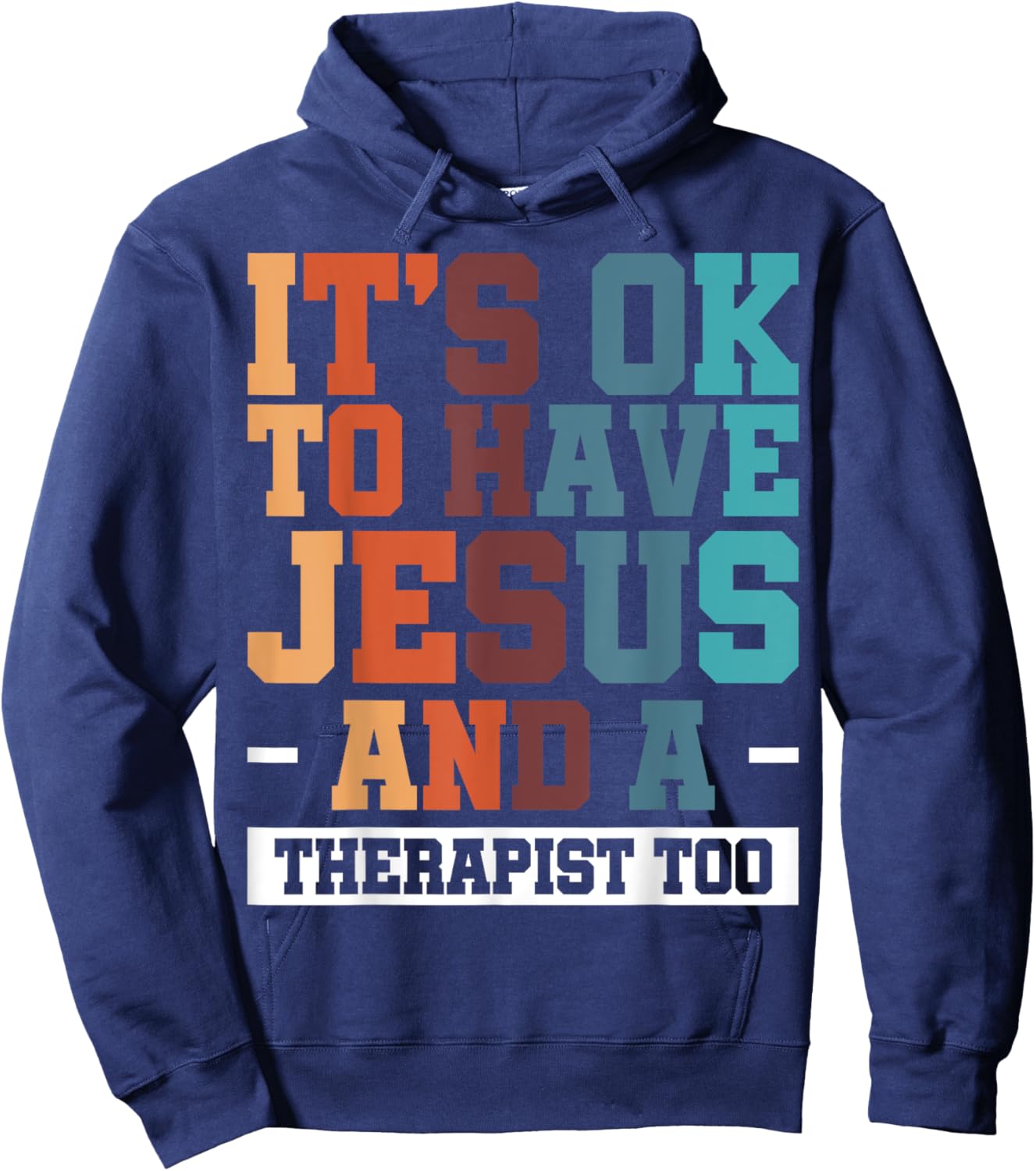 It's Ok To Have Jesus And A Therapist Too Hoodie - Hoodie | Navy