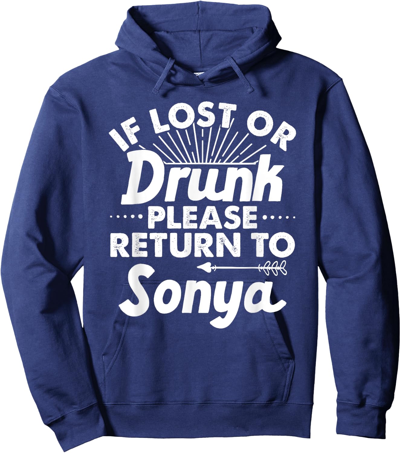 If Lost Or Drunk Please Return To SONYA Gift Name Women Hoodie - Hoodie | Navy