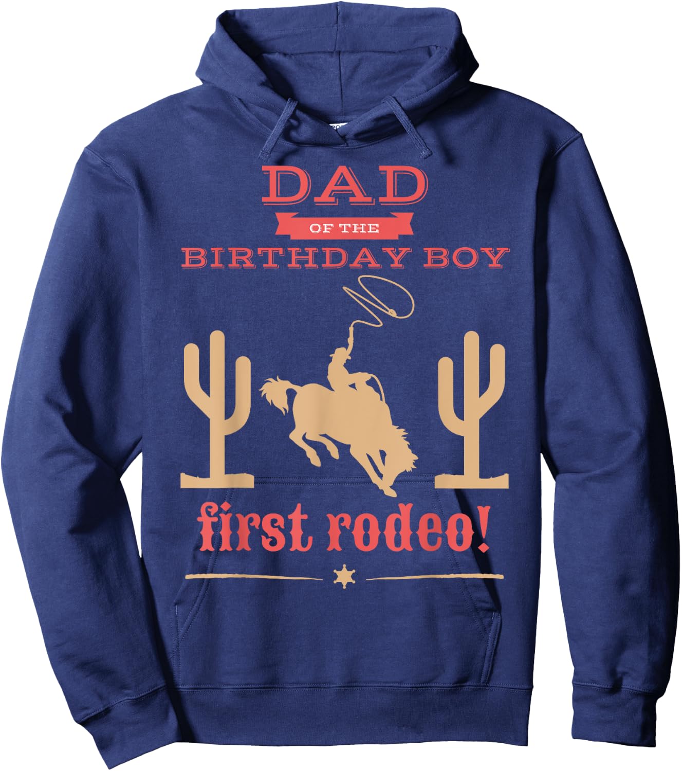 Dad Daddy First Rodeo 1st Birthday Cowboy Family Matching Hoodie - Hoodie | Navy