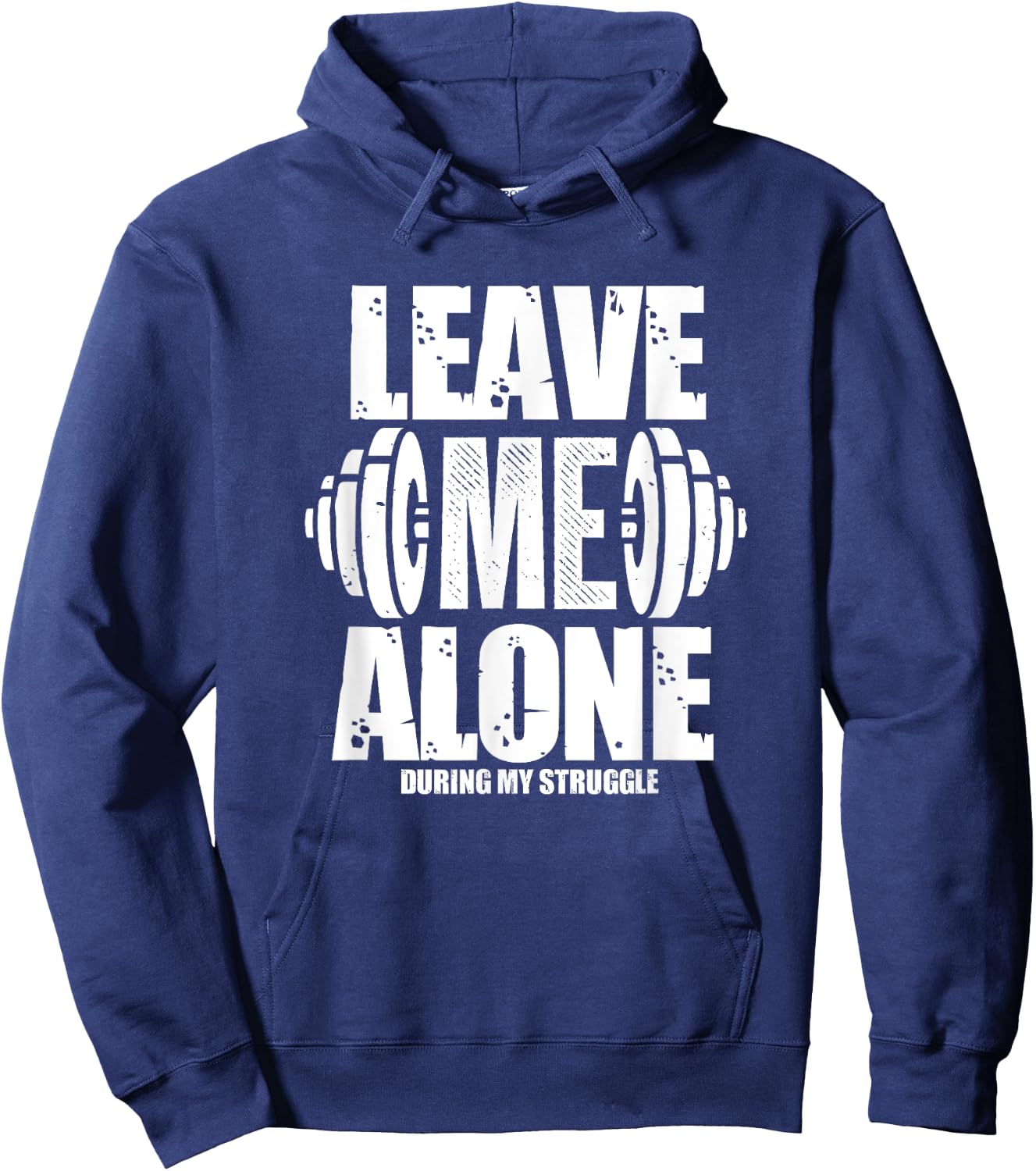 Leave Me Alone Gym Workout Funny Weightlifting Bodybuilding Hoodie - Hoodie | Navy