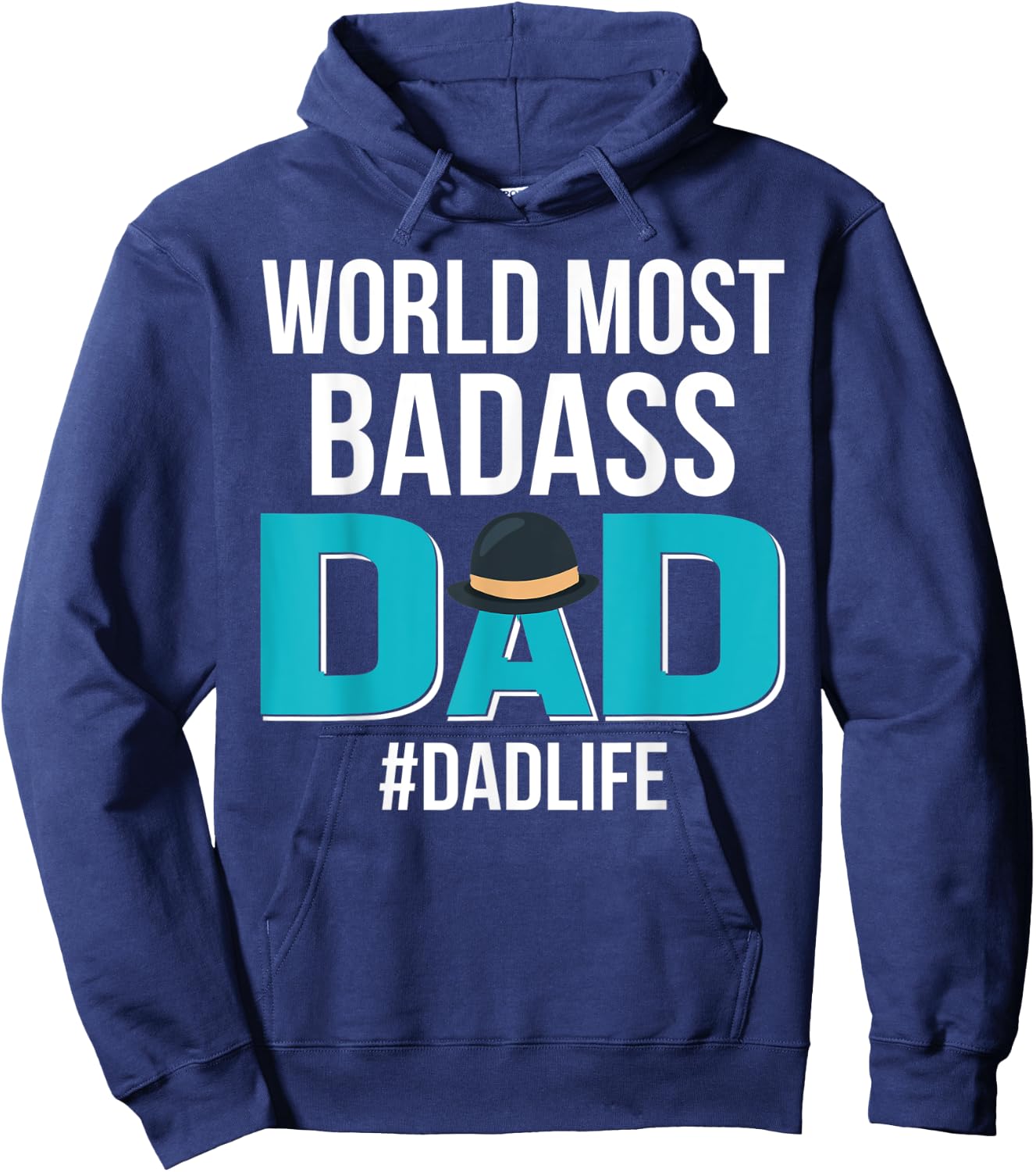 World Most Bad-Ass Dad Funny Father's Day Gift Hoodie - Hoodie | Navy