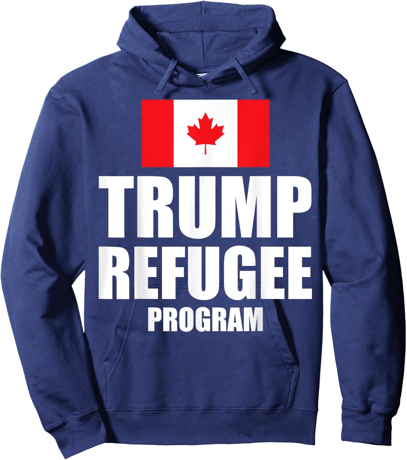 Trump refugee program Canada flag Hoodie - Hoodie | Navy