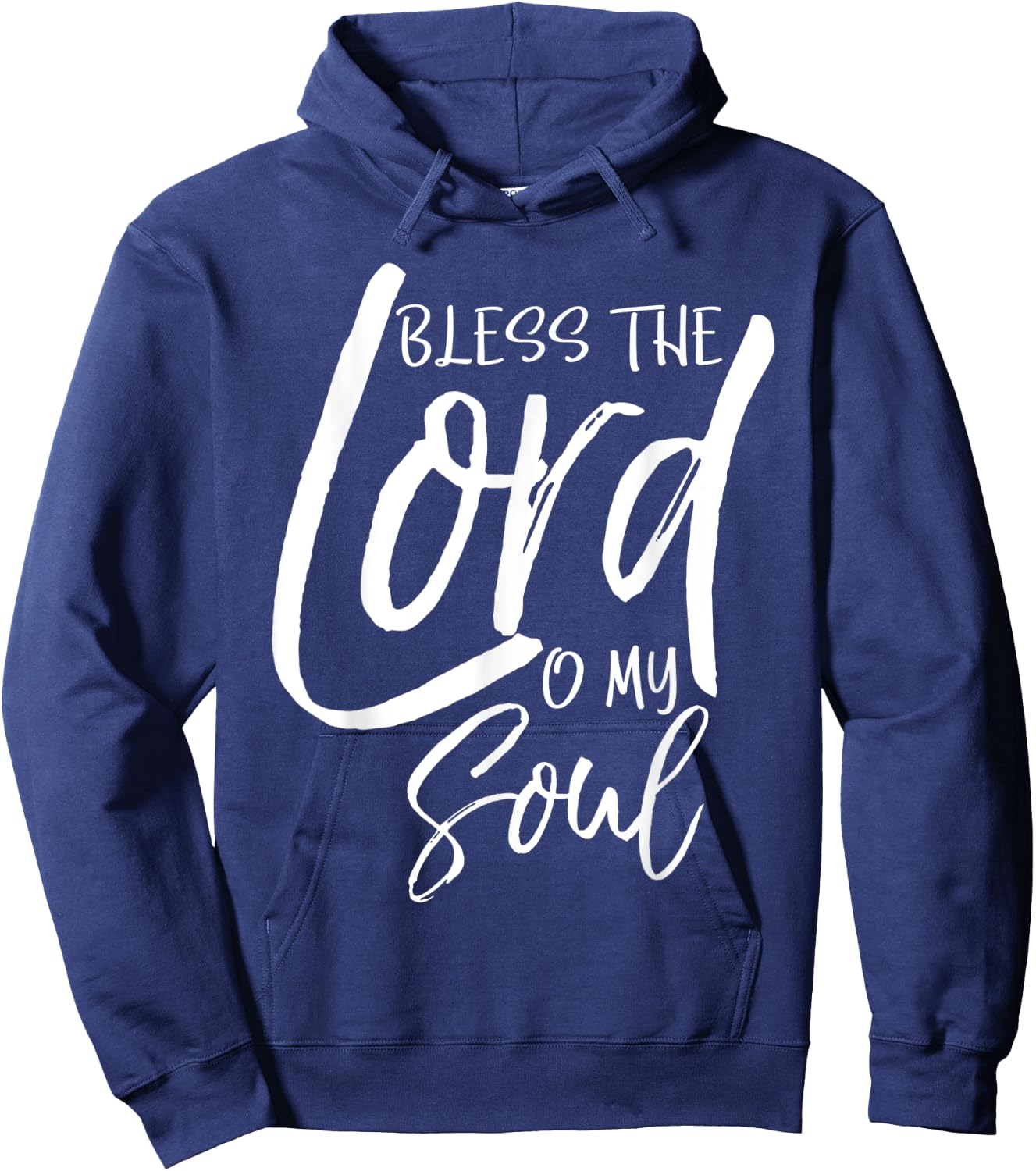 Psalm 103 Gift Bible Verse Quote Bless the Lord O My Soul Hoodie - Hoodie | Navy