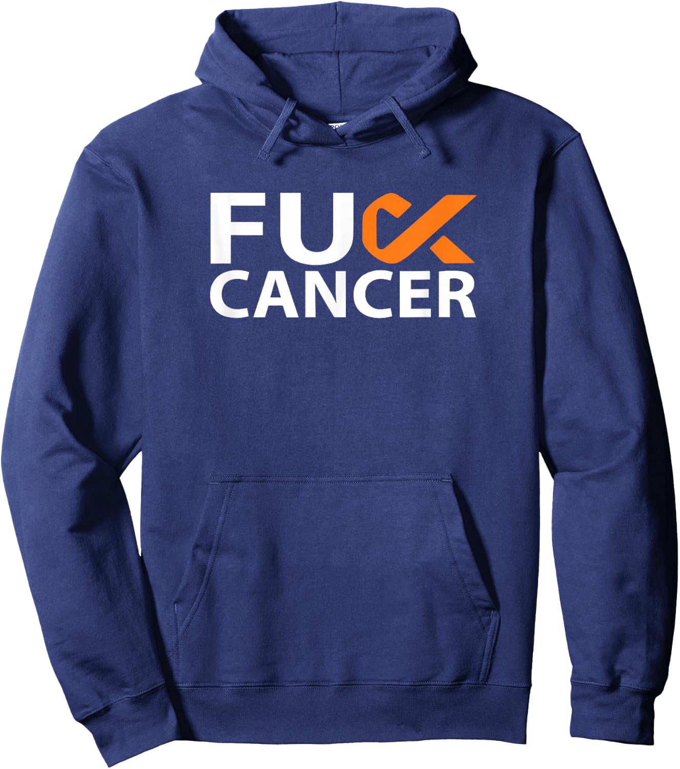 Fuck Kidney Cancer F U FU Orange Ribbon Cancer Awareness Hoodie - Hoodie | Navy